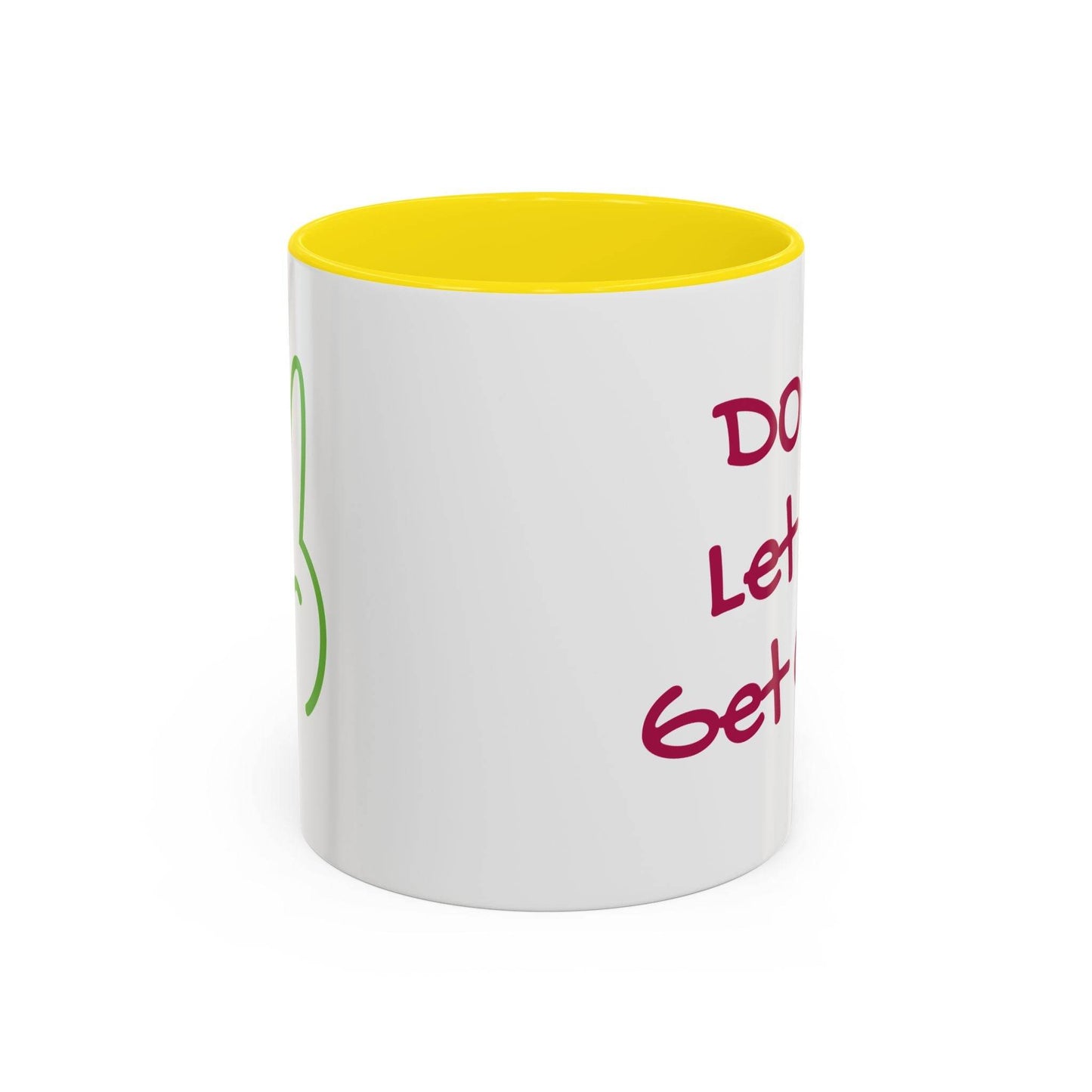 Don't Let Me Get Cold Accent Coffee Mug - Perfect Gift for Coffee Lovers - The Dreamer's Bookshop.