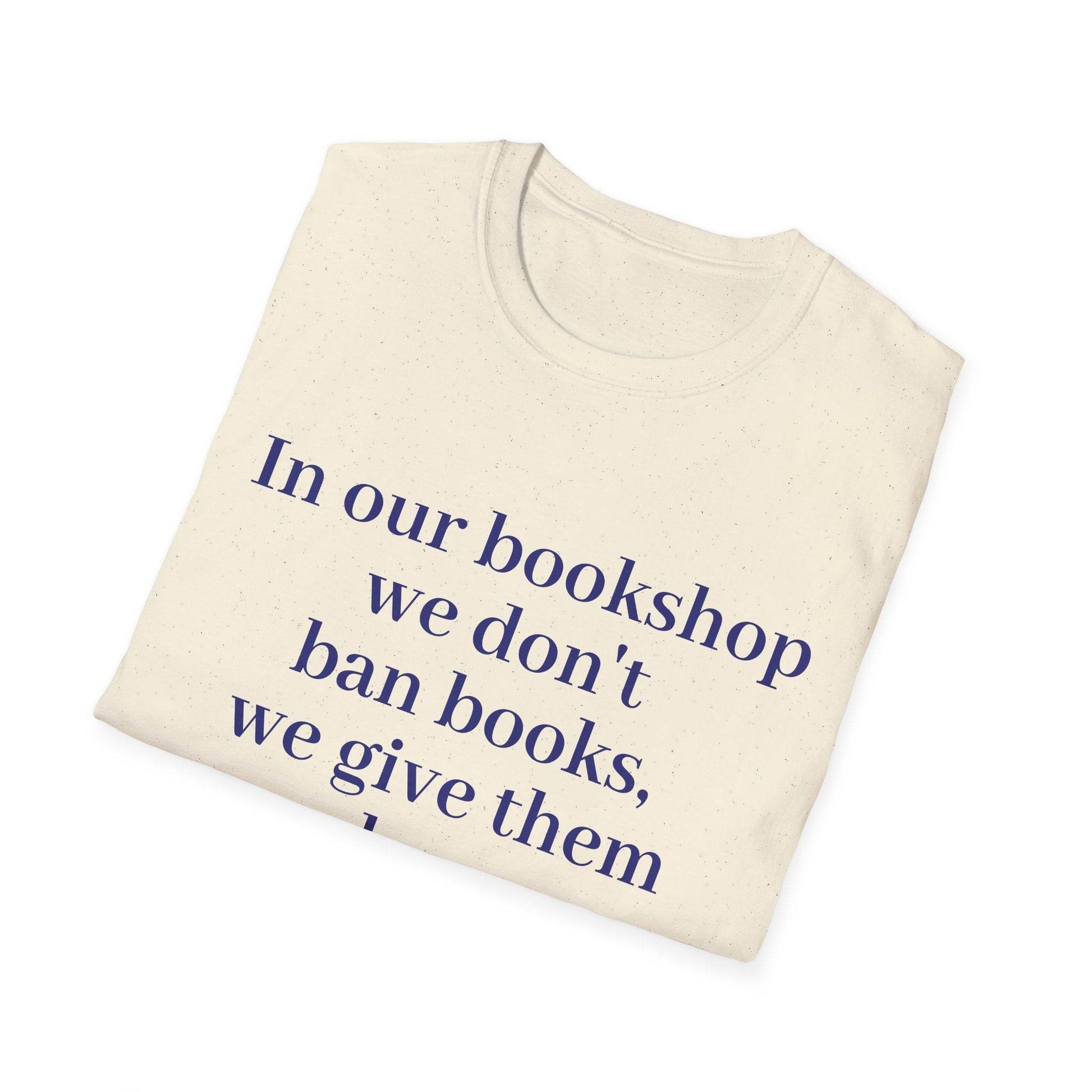 Inspirational Unisex Softstyle T-Shirt - 'In our bookshop' Motivational Design - The Dreamer's Bookshop.
