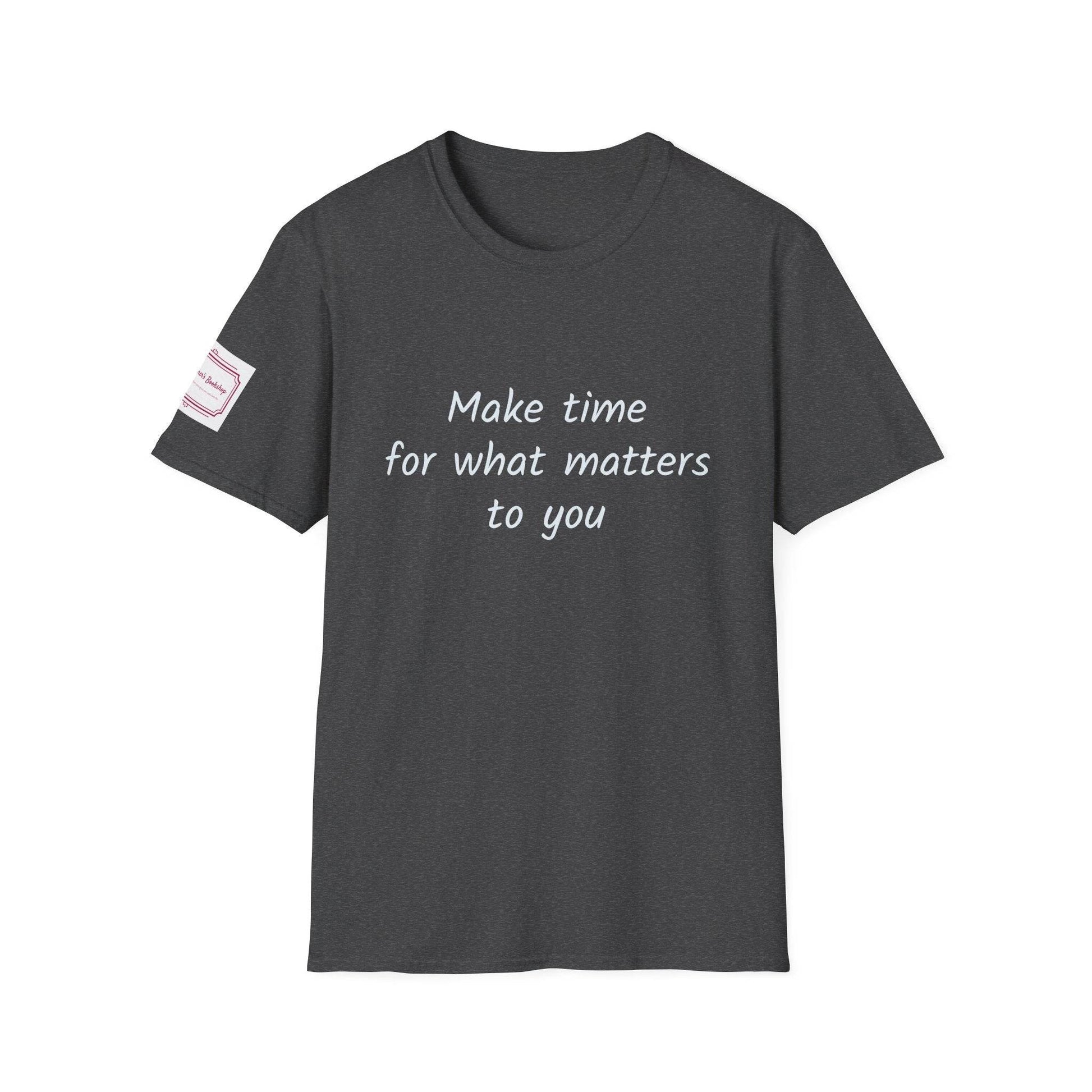 Motivational Unisex Softstyle T-Shirt - Make Time - The Dreamer's Bookshop.