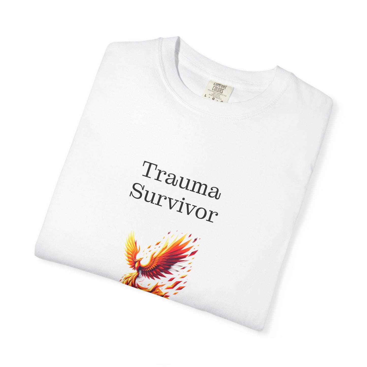 Trauma Survivor Unisex Garment-Dyed T-shirt - Inspirational Motivational Tee