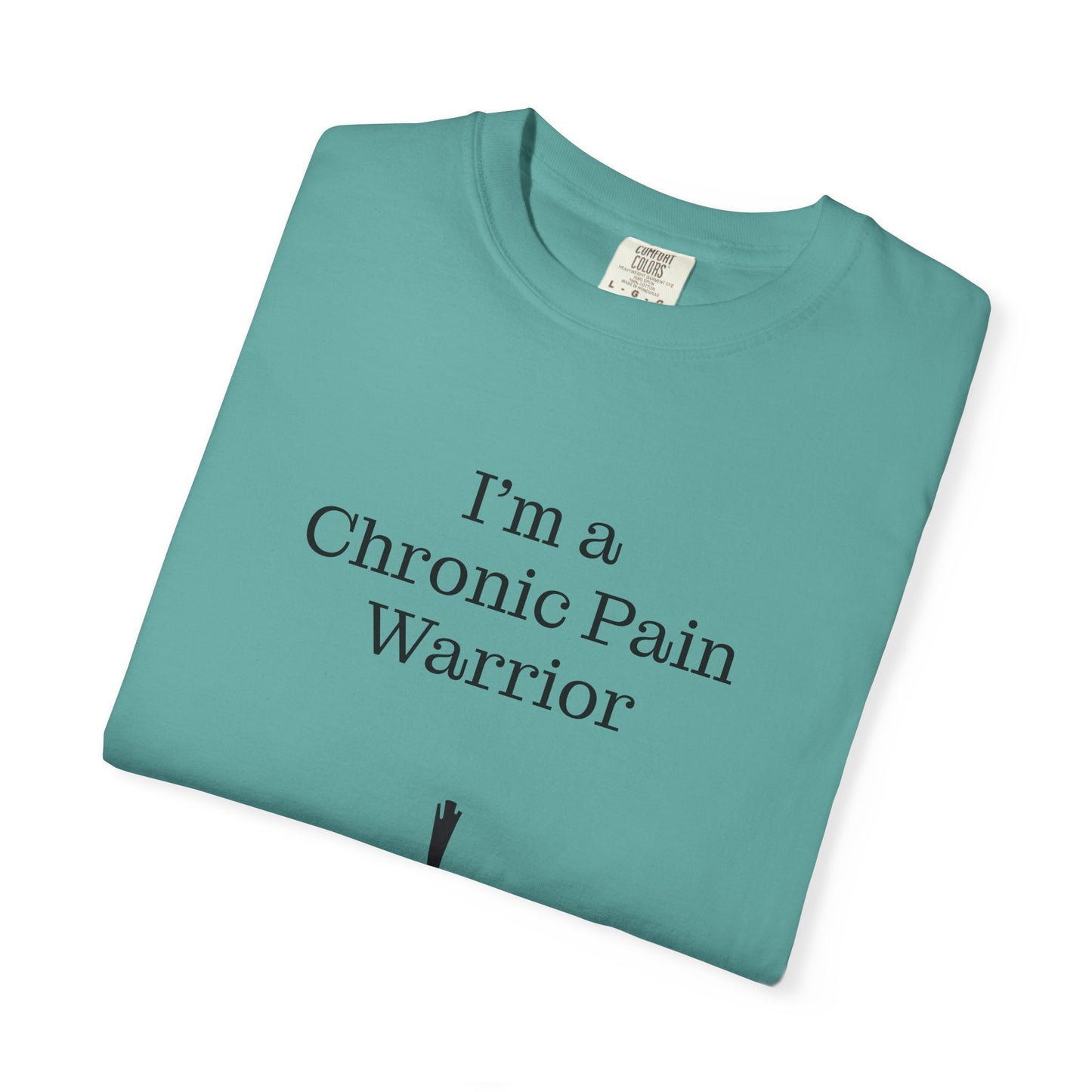 Chronic Pain Warrior Unisex Garment-Dyed T-Shirt - Empowering Supportive Apparel