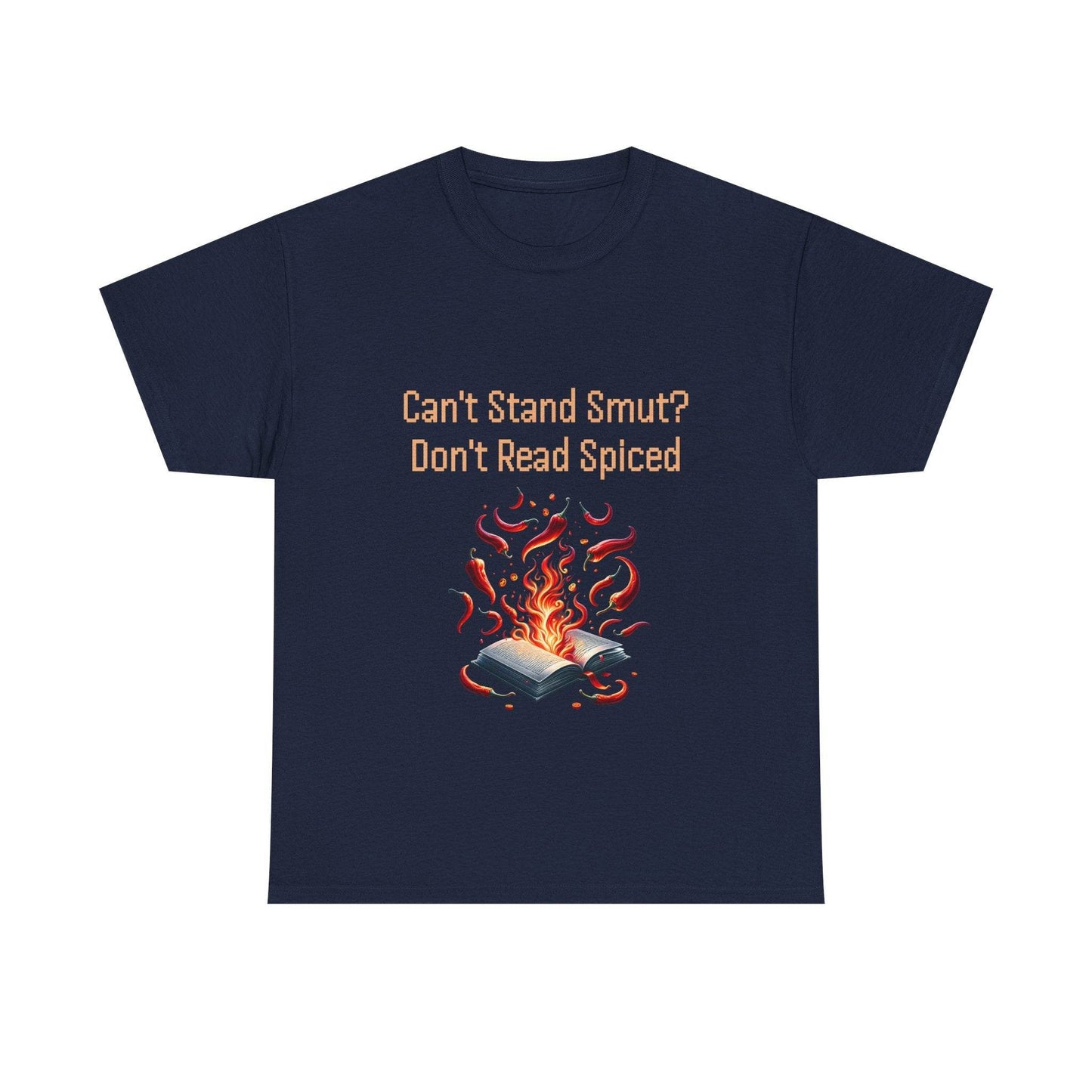 Can't Stand Smut? - Unisex Heavy Cotton Tee - The Dreamer's Bookshop.