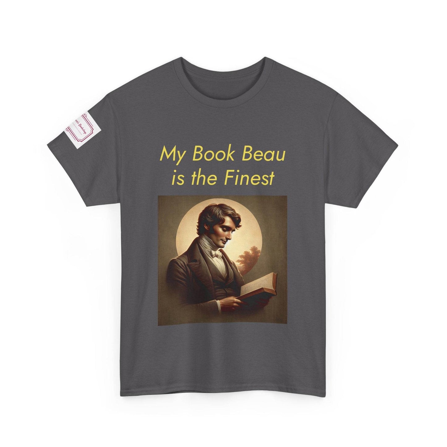 Literary Lovers Unisex Heavy Cotton Tee - 'My Book Beau is the Finest' - The Dreamer's Bookshop.