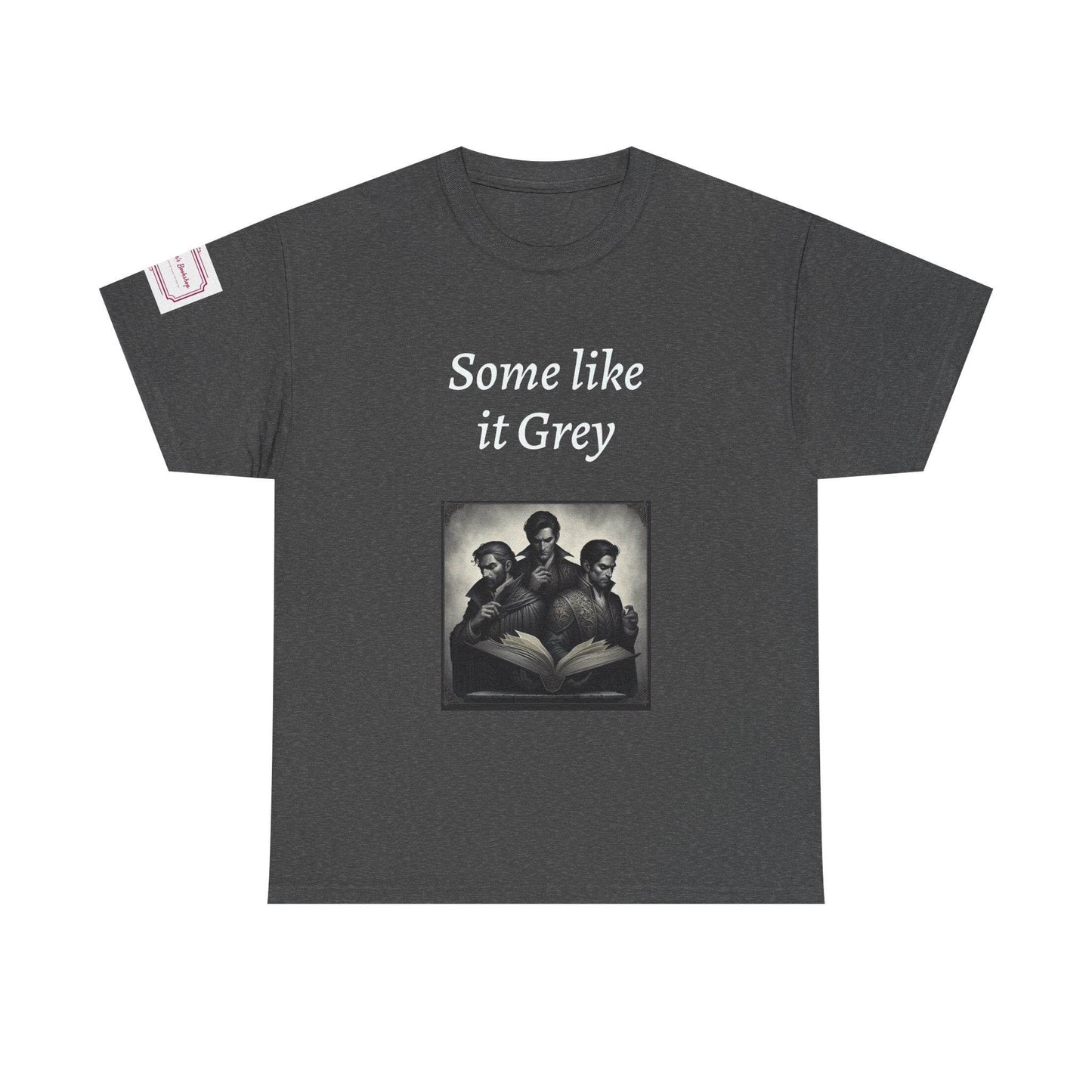 Like it Grey - Unisex Heavy Cotton Tee - Dark Romance - The Dreamer's Bookshop.