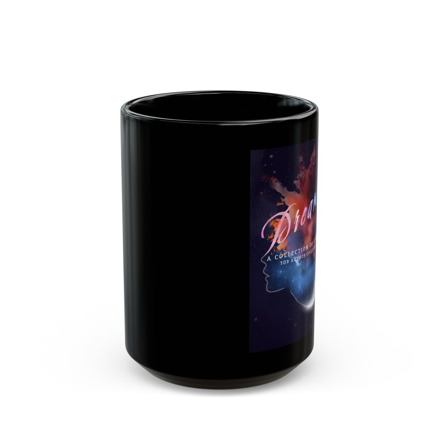 Dreams Black Mug - Collection of Stories - 11oz & 15oz Options