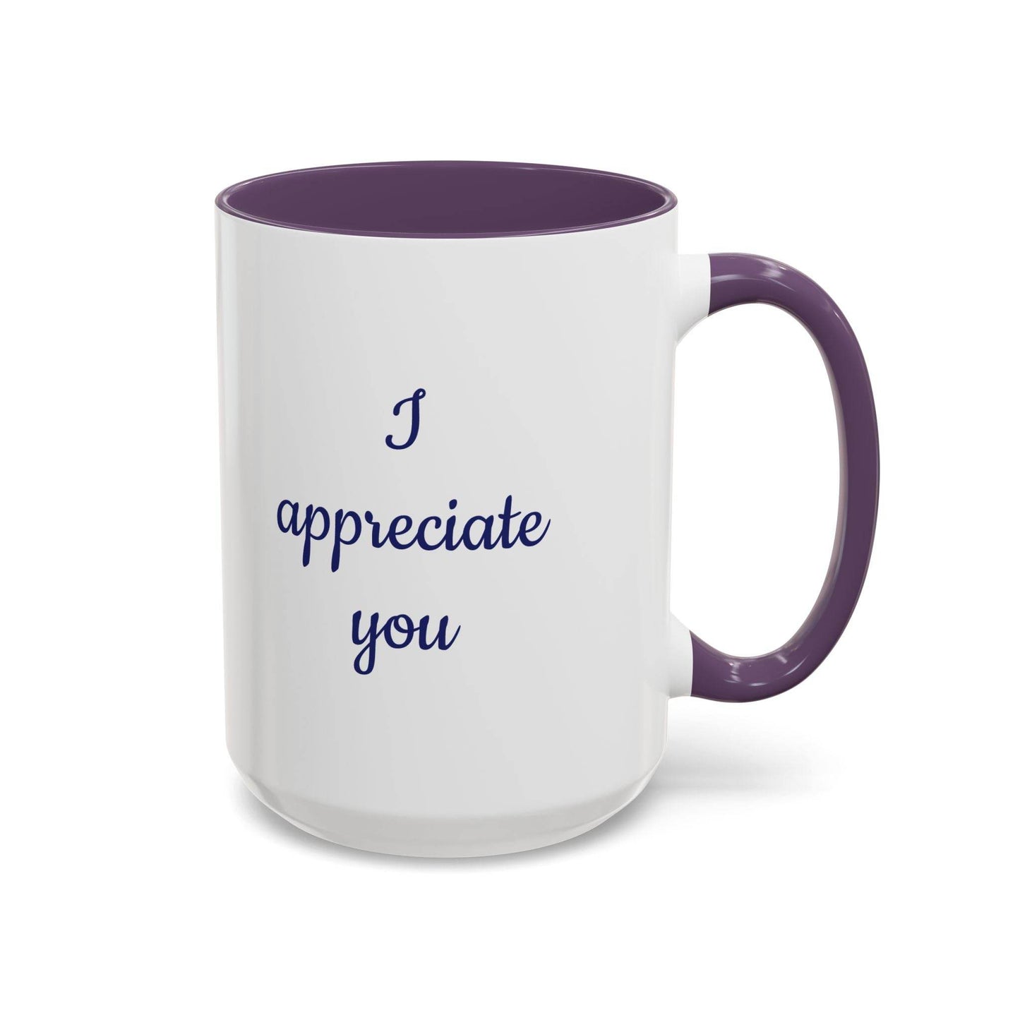 I Appreciate You Mug - Perfect Gift for Someone Important - The Dreamer's Bookshop.