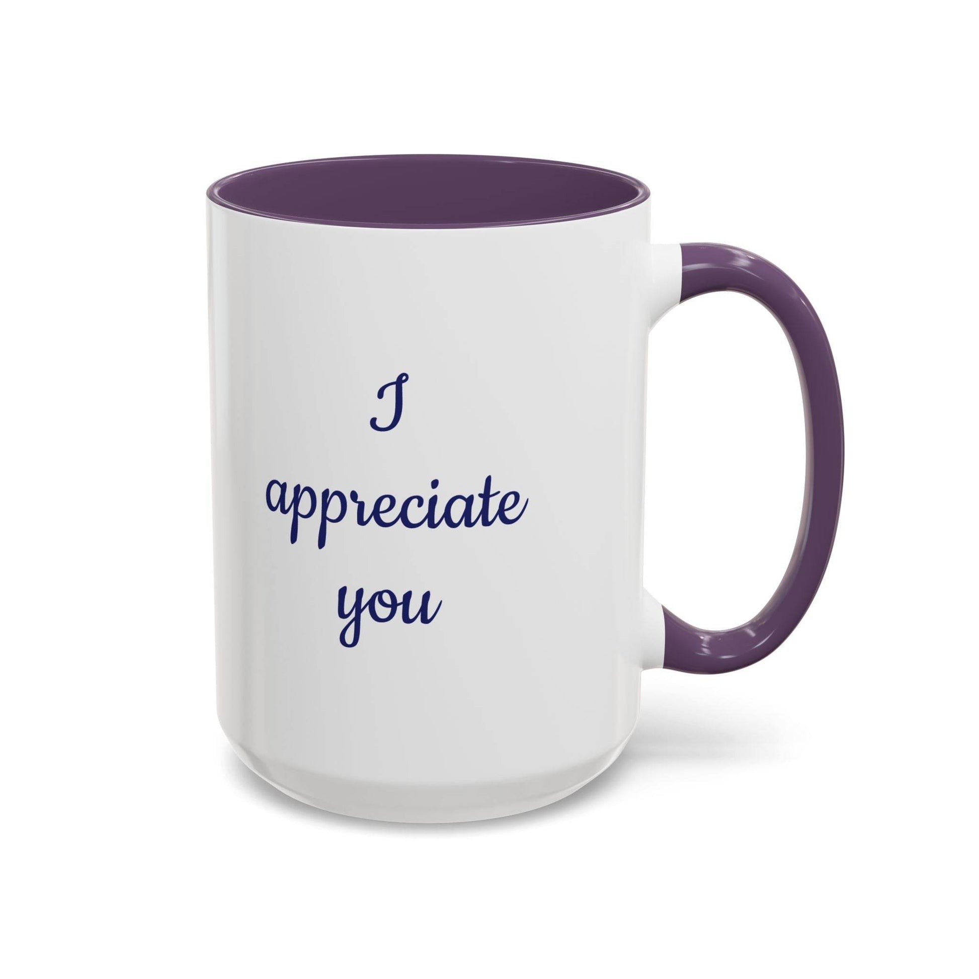 I Appreciate You Mug - Perfect Gift for Someone Important - The Dreamer's Bookshop.