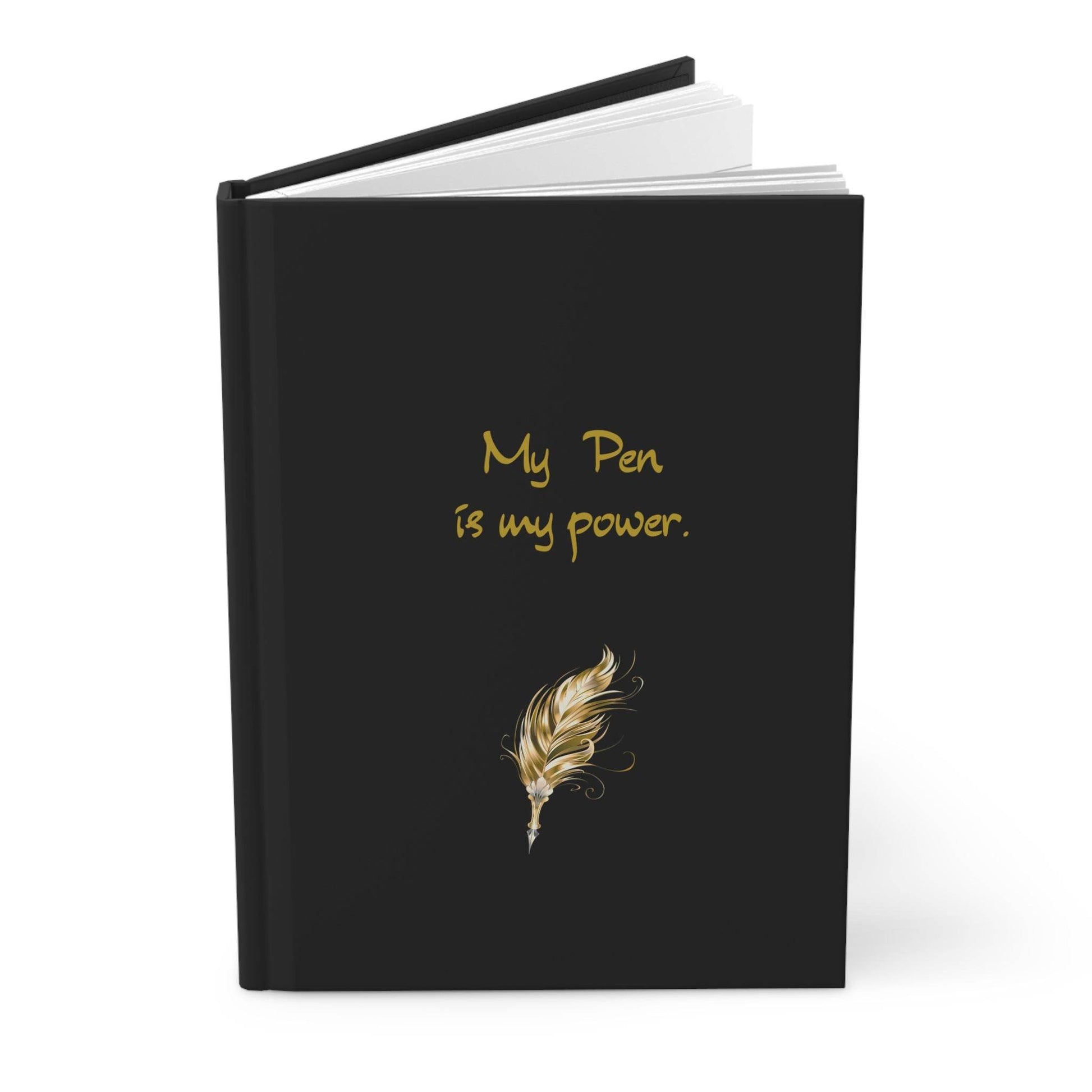 My Pen is My Power Hardcover Journal - Elegant Writing Notebook for Creatives - The Dreamer's Bookshop.