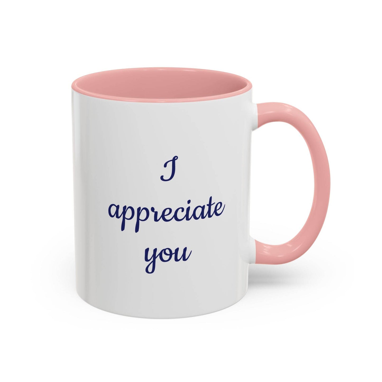 I appreciate you Mug - Perfect Gift for Someone Important - The Dreamer's Bookshop.