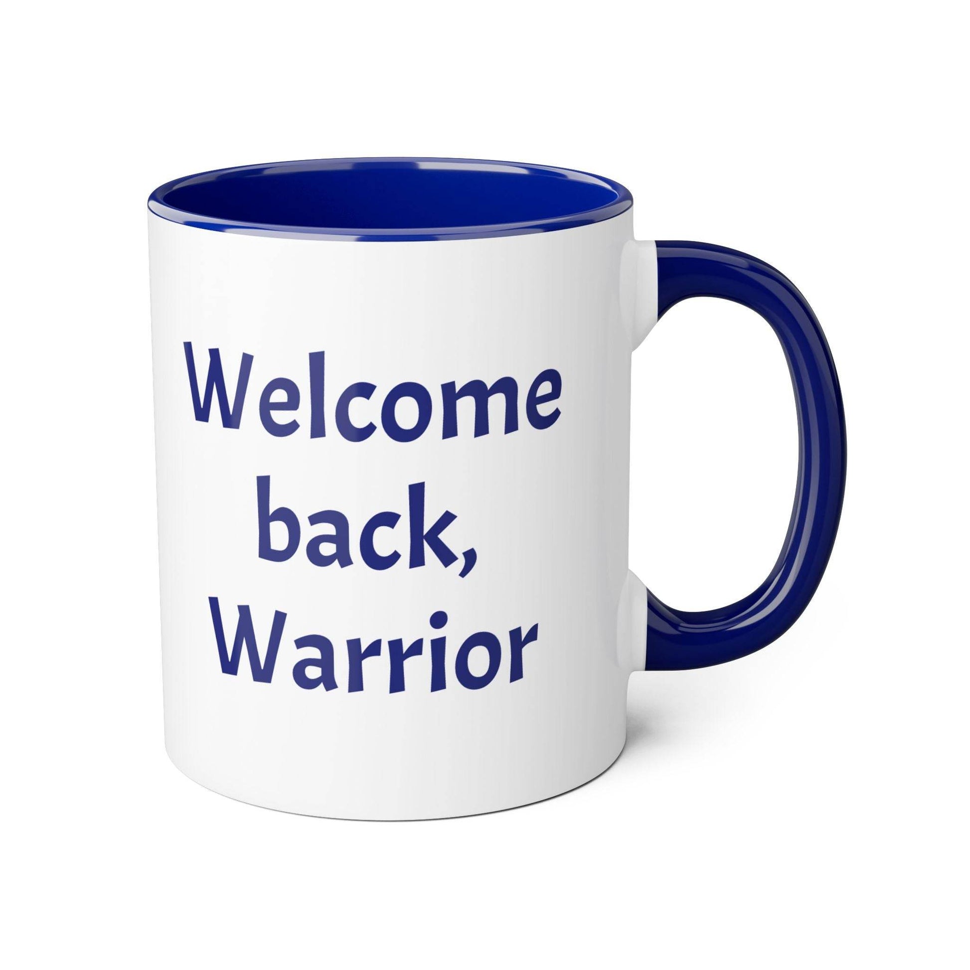 Welcome back, Warrior Accent Mug - 11oz Coffee Cup for Chronic Illness Warriors - The Dreamer's Bookshop.