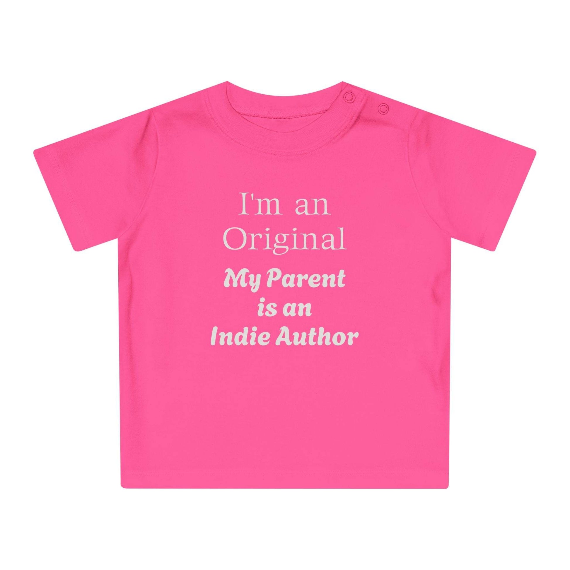 EU - I'm an Original Baby T-Shirt for Future Indie Authors - Cute Baby Apparel - The Dreamer's Bookshop.
