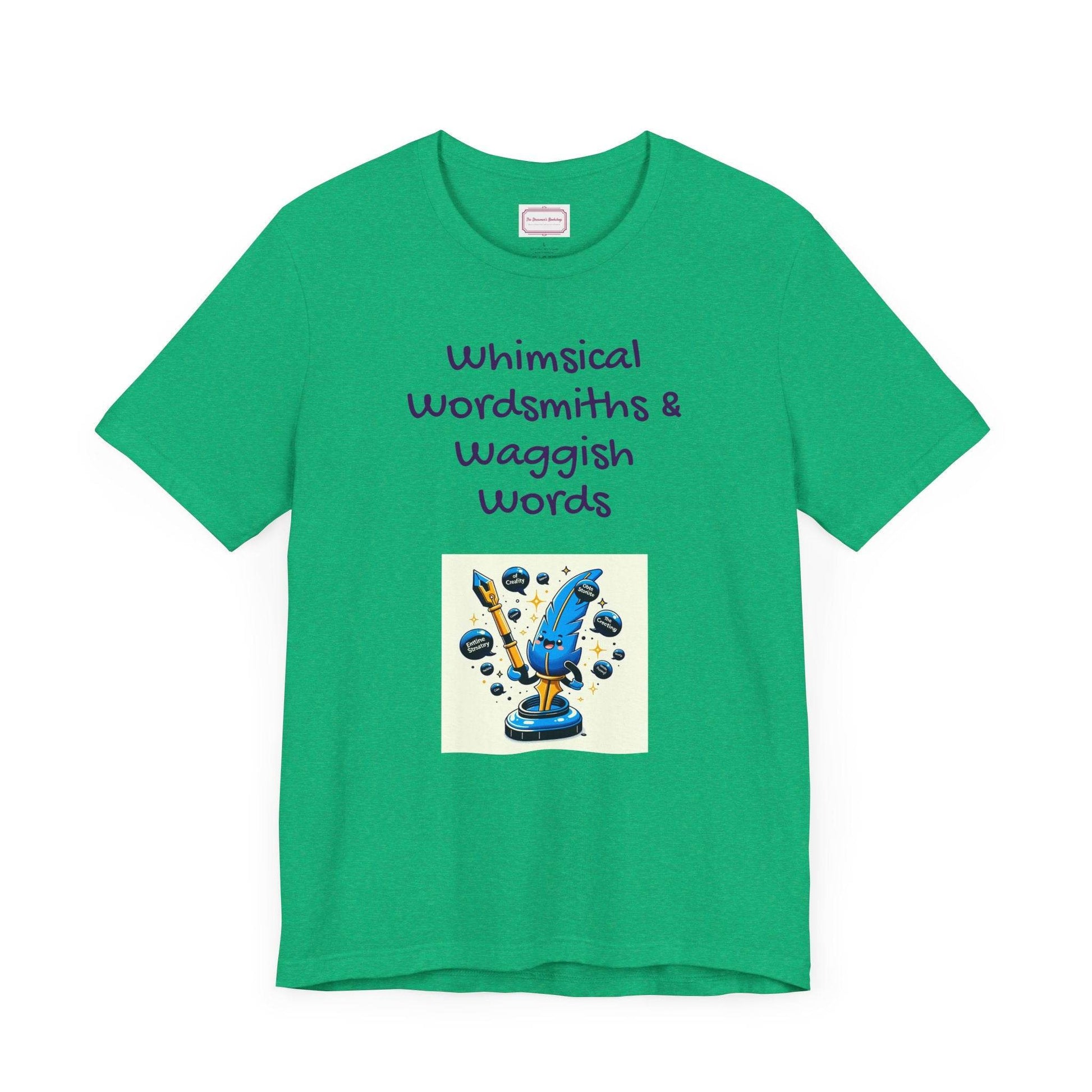 Funny Wordsmith Tee - Writers and Word Lovers - The Dreamer's Bookshop.