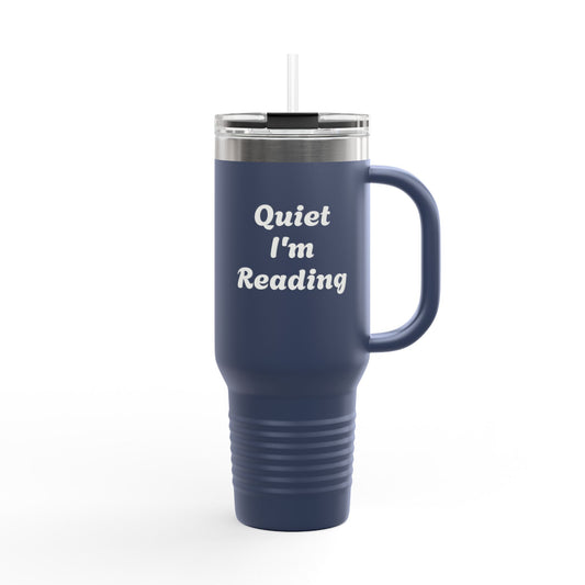 Insulated Travel Mug - "Quiet I'm Reading" - 40oz Coffee Cup for Book Lovers - The Dreamer's Bookshop.