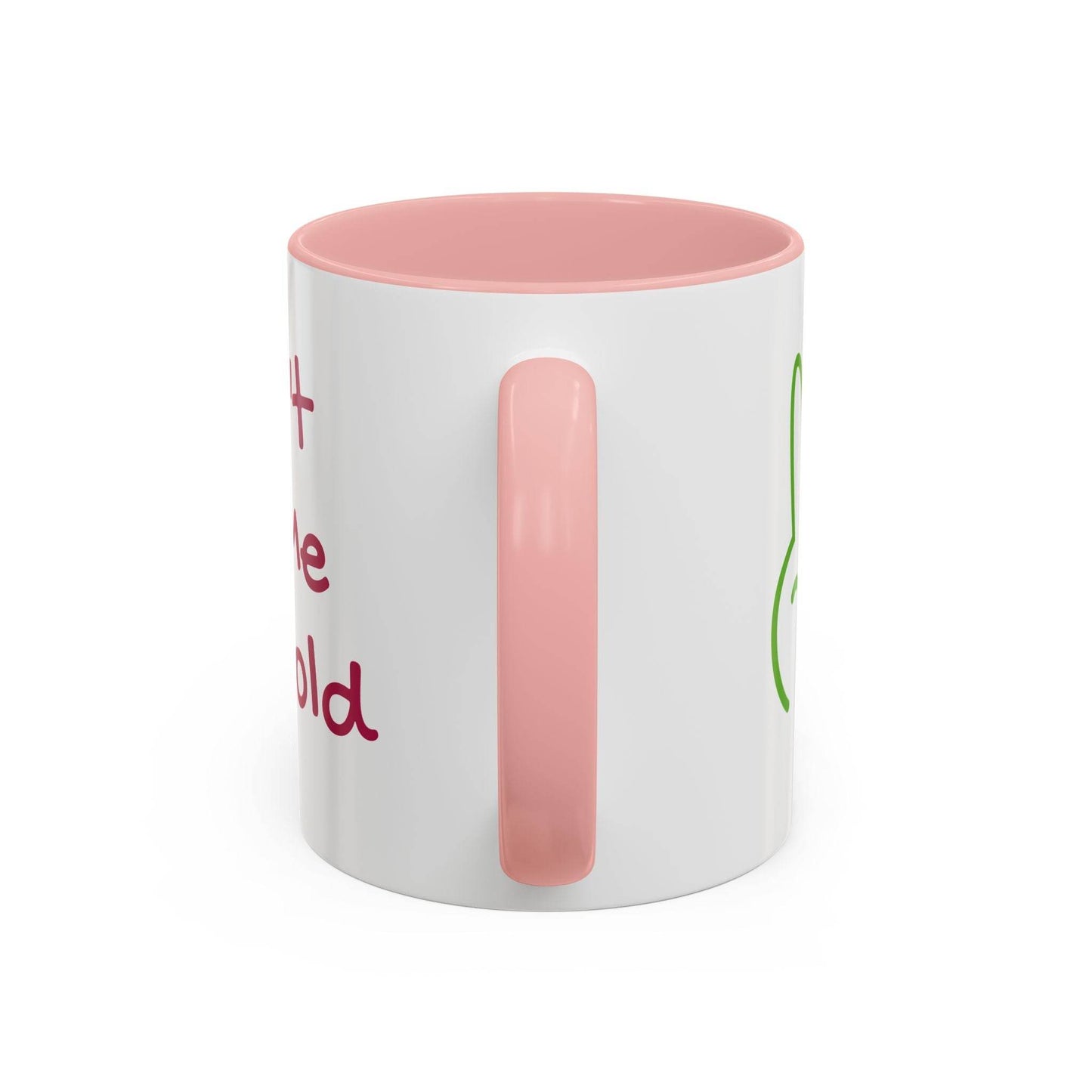 Don't Let Me Get Cold Accent Coffee Mug - Perfect Gift for Coffee Lovers - The Dreamer's Bookshop.