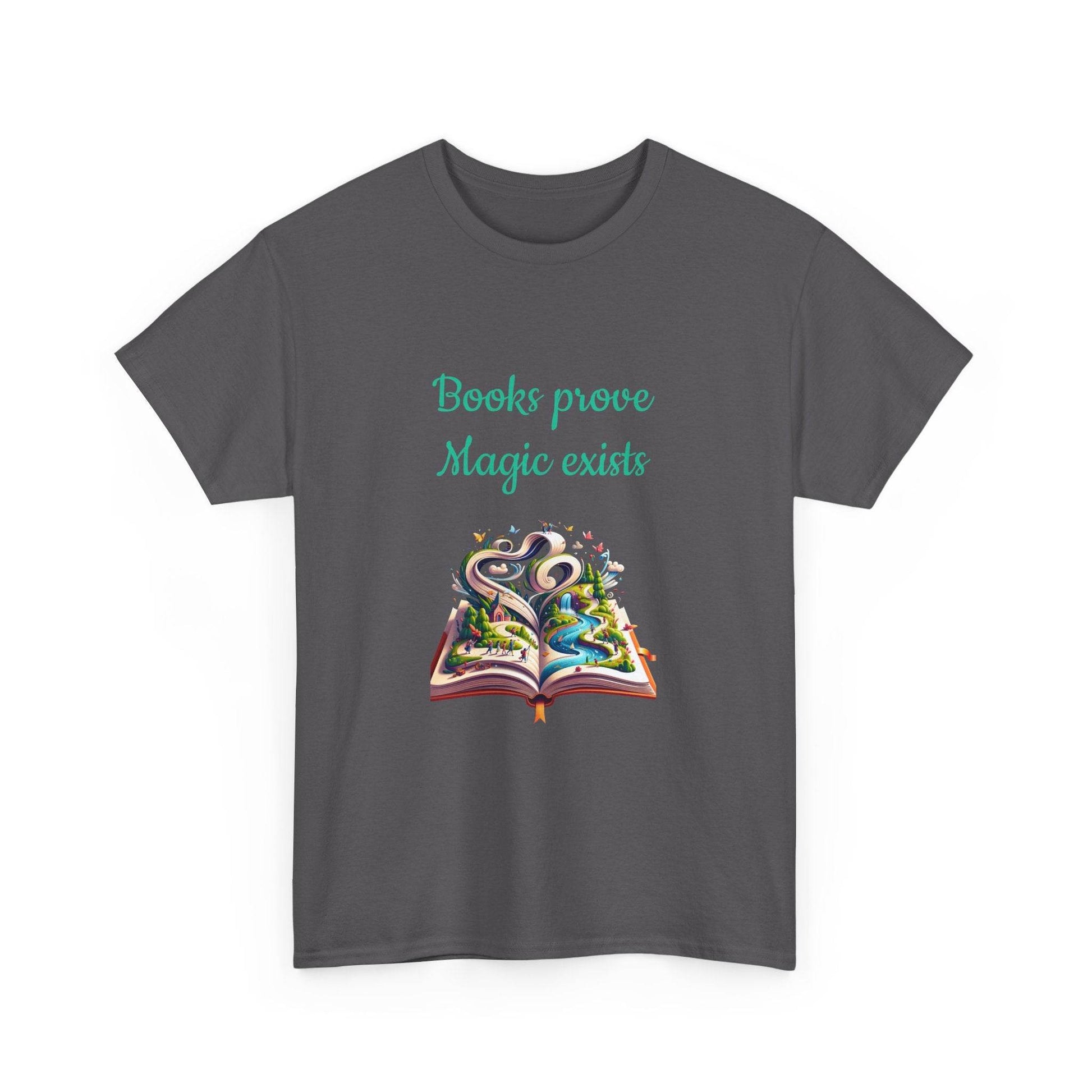 Magic exists - Unisex Heavy Cotton Tee for Book Lovers - The Dreamer's Bookshop.