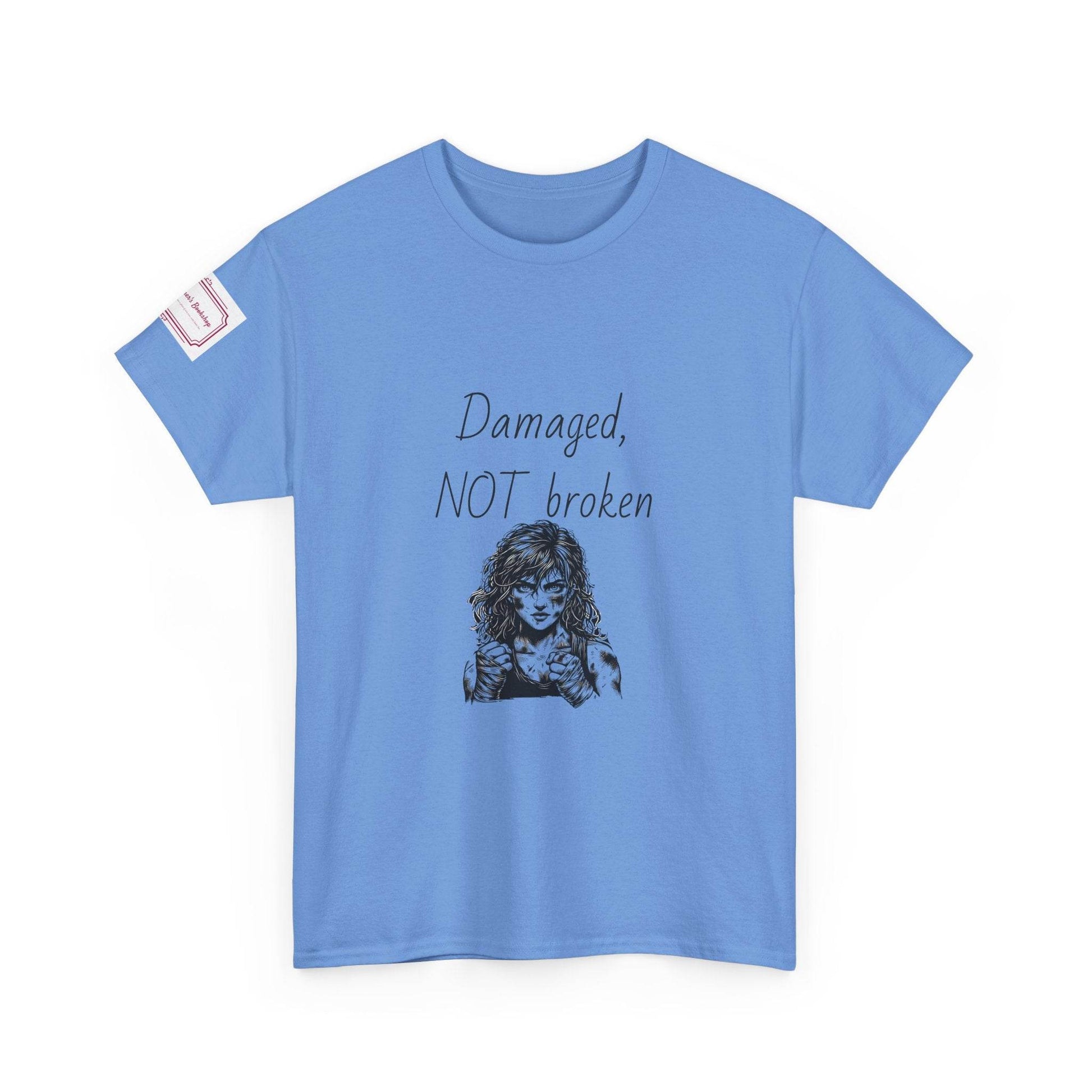 Damaged, NOT broken - Inspirational Unisex Heavy Cotton Tee - The Dreamer's Bookshop.