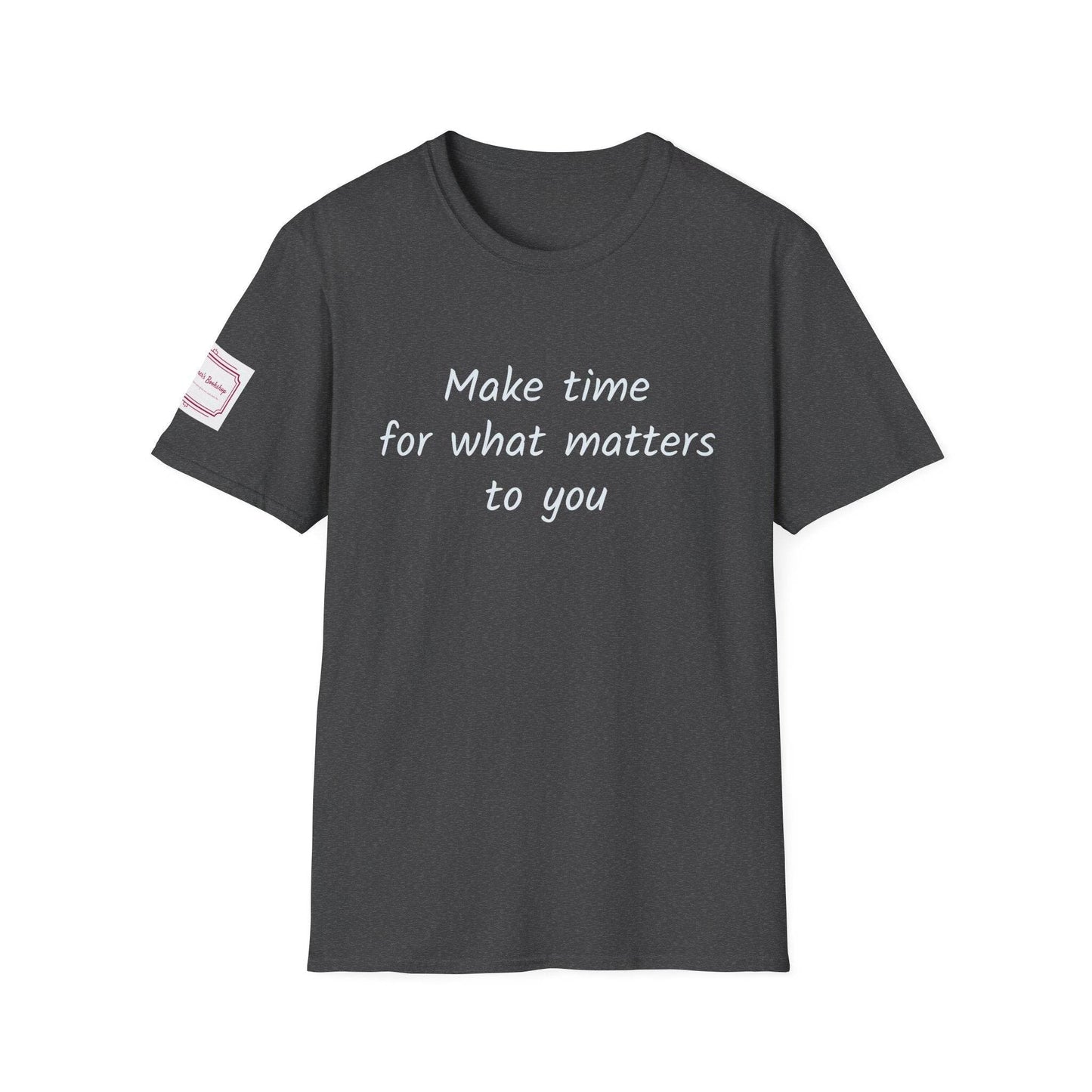 Inspirational Unisex Softstyle T-Shirt - Make Time - The Dreamer's Bookshop.