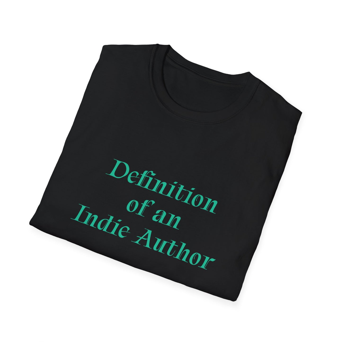 Unisex -Inspired T-Shirt - "Indie Author" - Inspirational - The Dreamer's Bookshop.