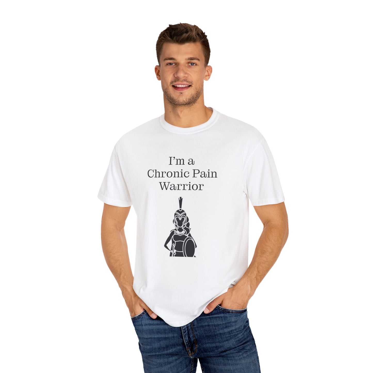 Chronic Pain Warrior Unisex Garment-Dyed T-shirt - Inspirational Motivational Tee