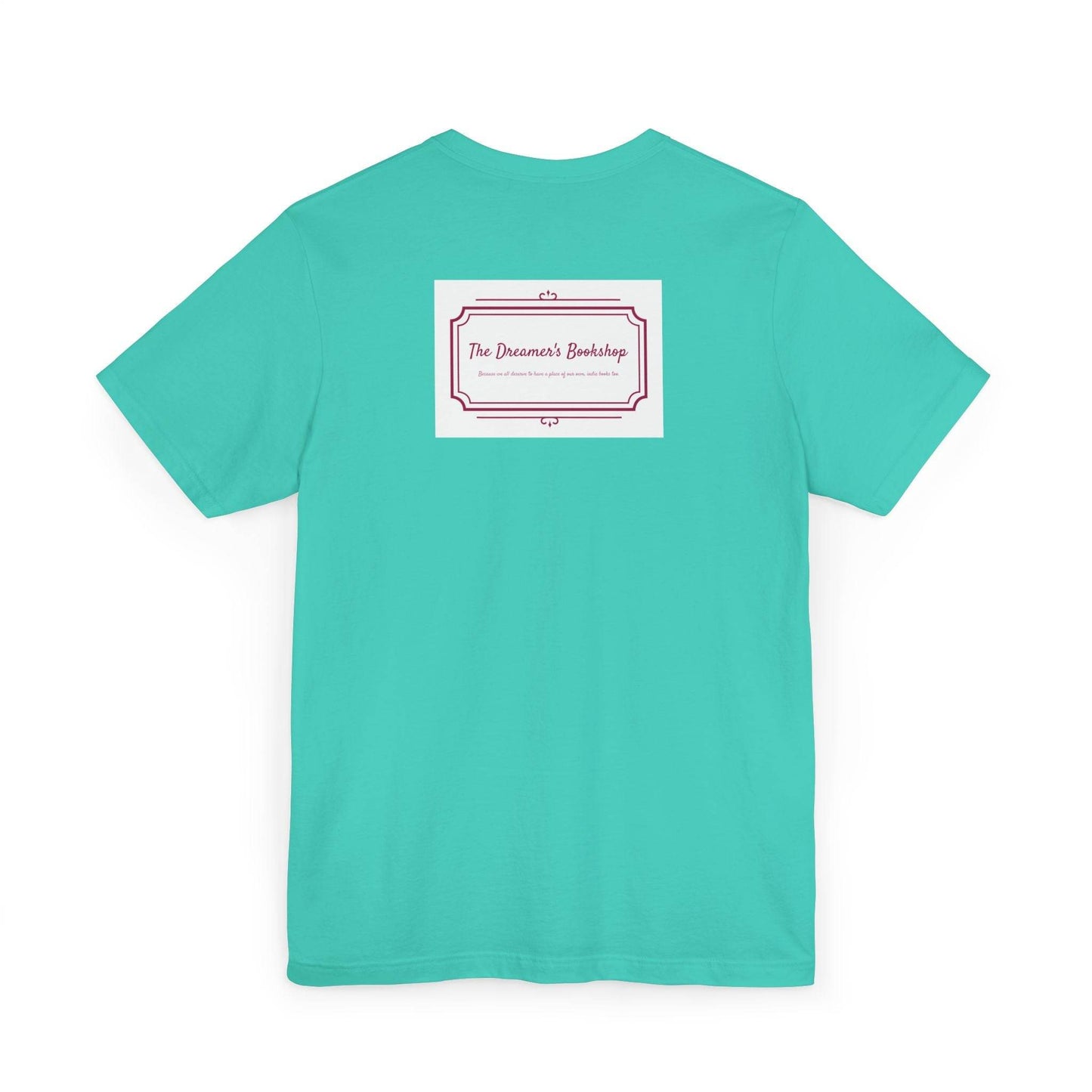 Inspirational Unisex Jersey T-Shirt - In our bookshop Vibe - The Dreamer's Bookshop.