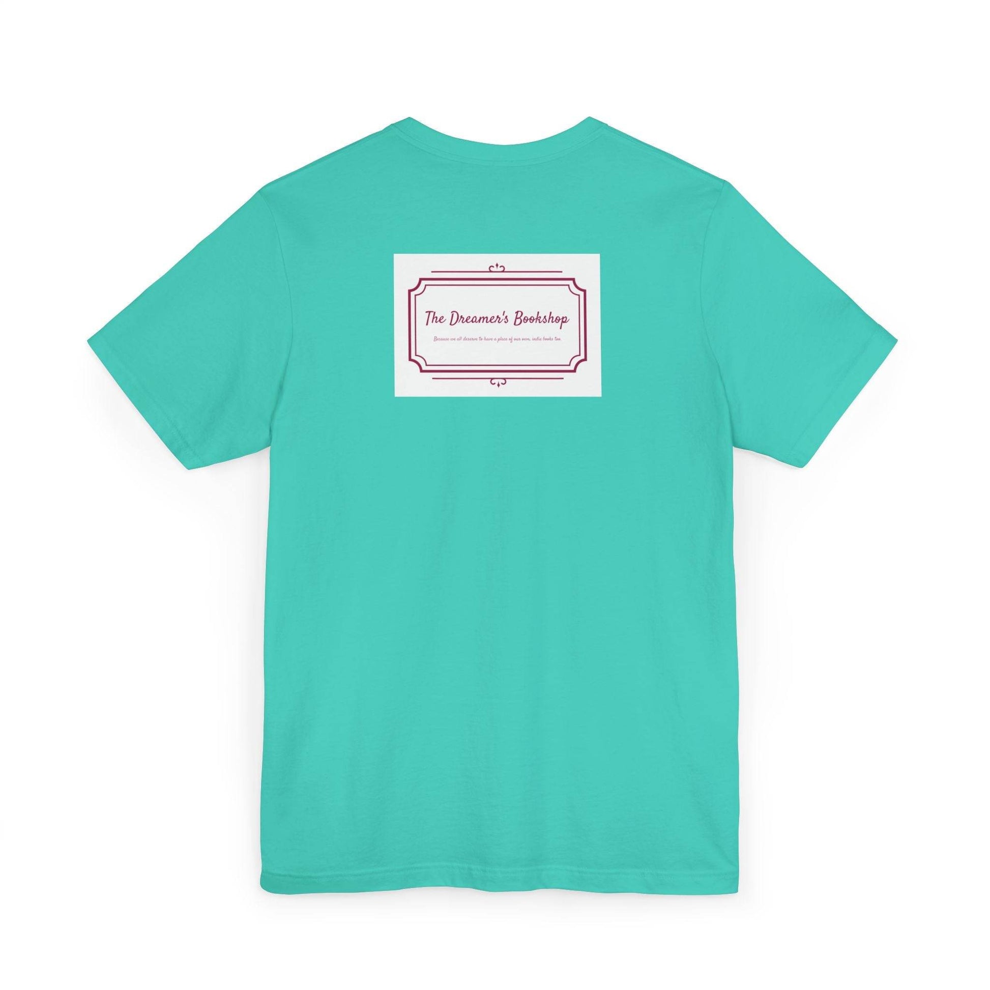 Inspirational Unisex Jersey T-Shirt - In our bookshop Vibe - The Dreamer's Bookshop.