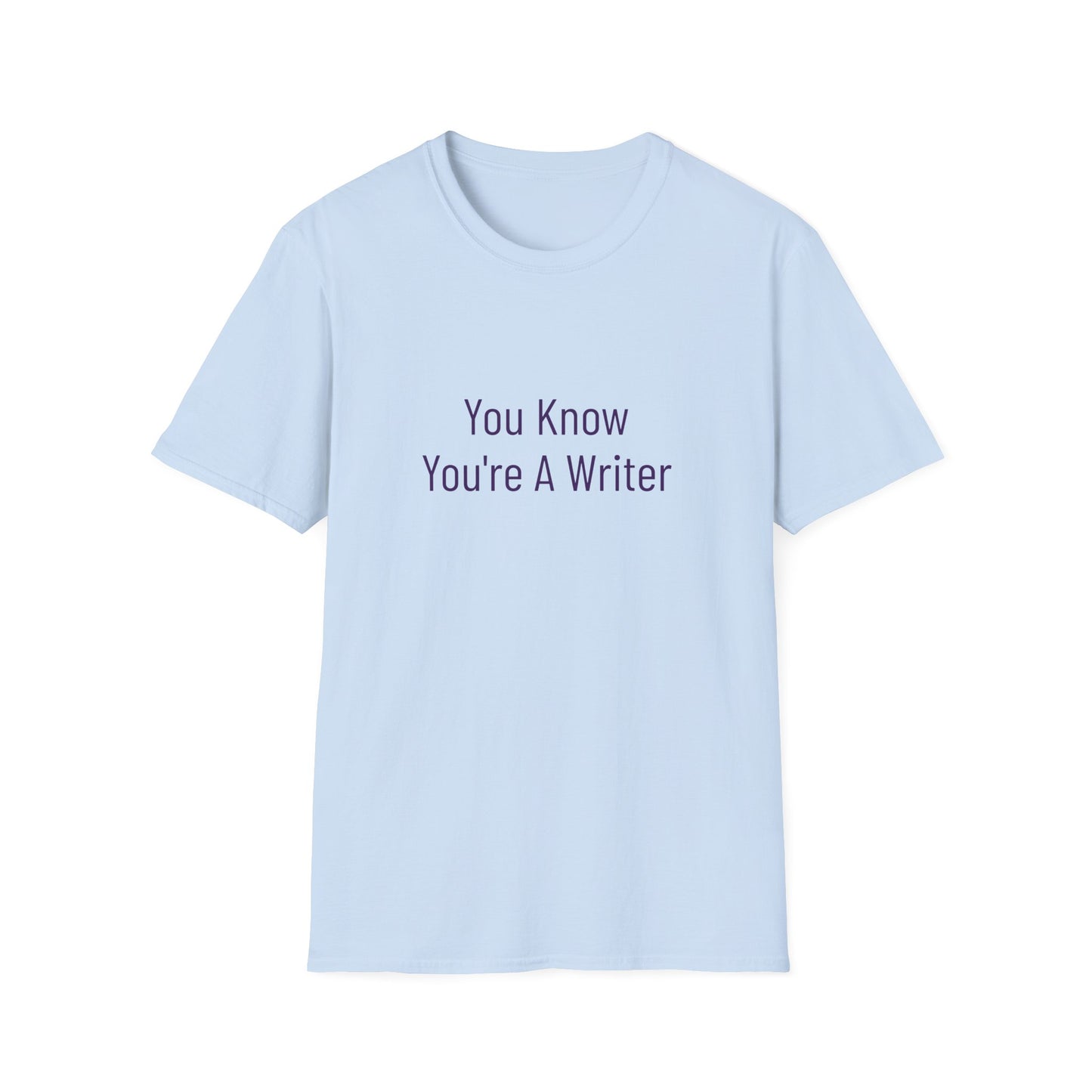 Unisex -Inspired T-Shirt - "You Know" - Philosophical - The Dreamer's Bookshop.
