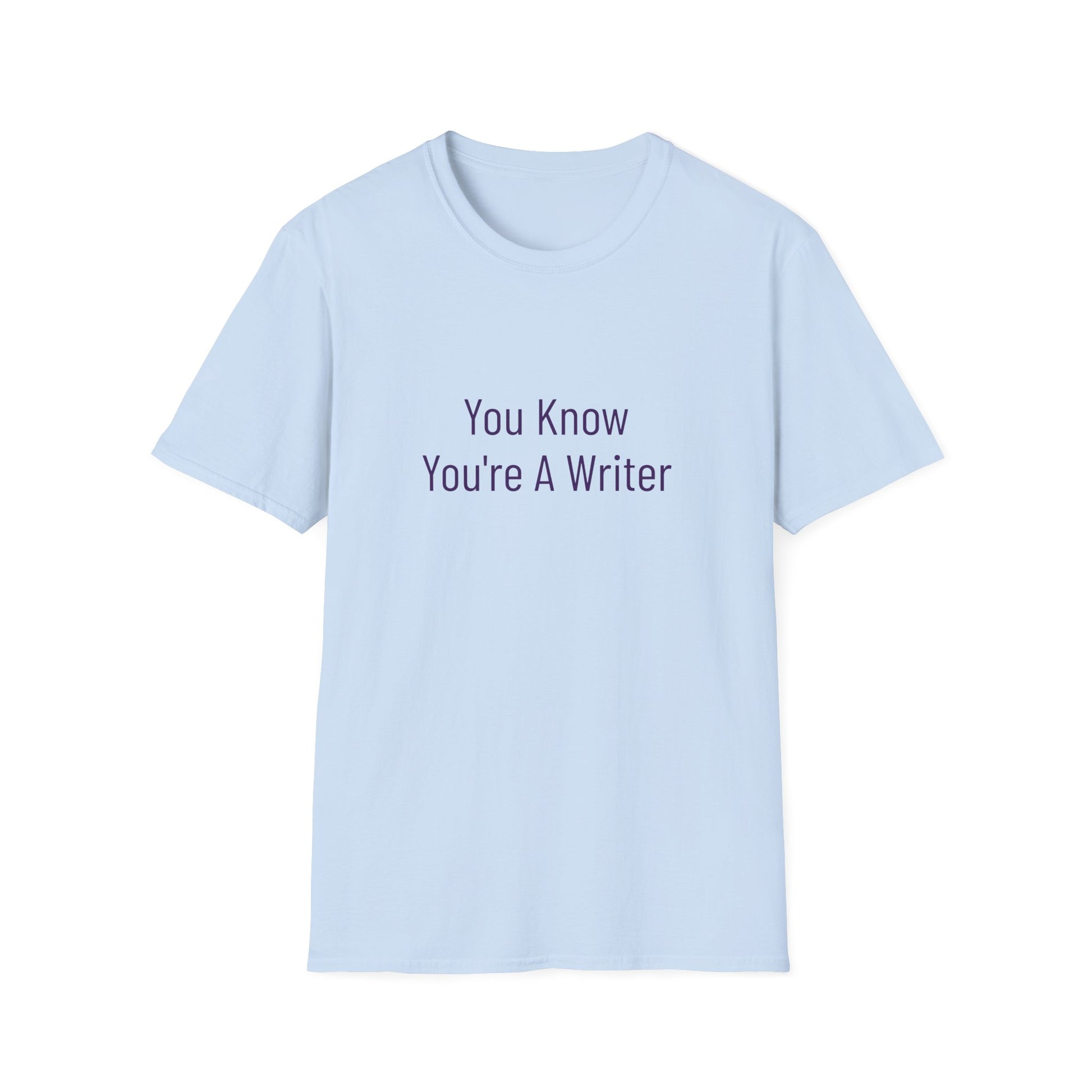 Unisex -Inspired T-Shirt - "You Know" - Philosophical - The Dreamer's Bookshop.