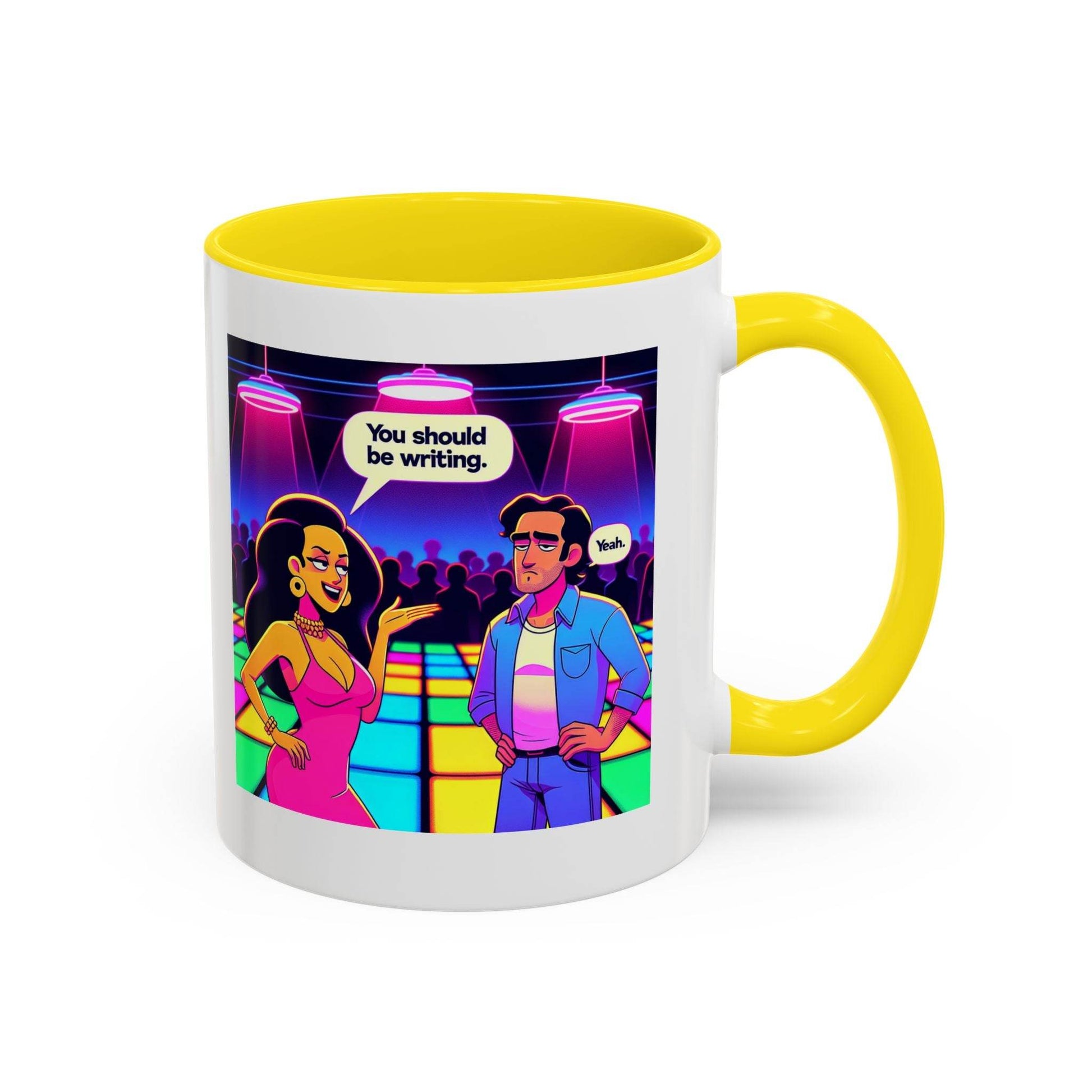 You should be writing Coffee Mug - Fun Writing Motivation Design - The Dreamer's Bookshop.