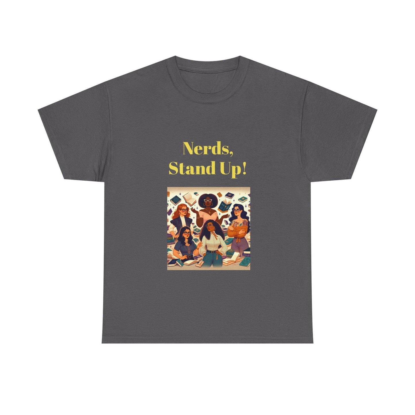 Nerds Stand Up - Unisex Heavy Cotton Tee - Book Lovers - The Dreamer's Bookshop.