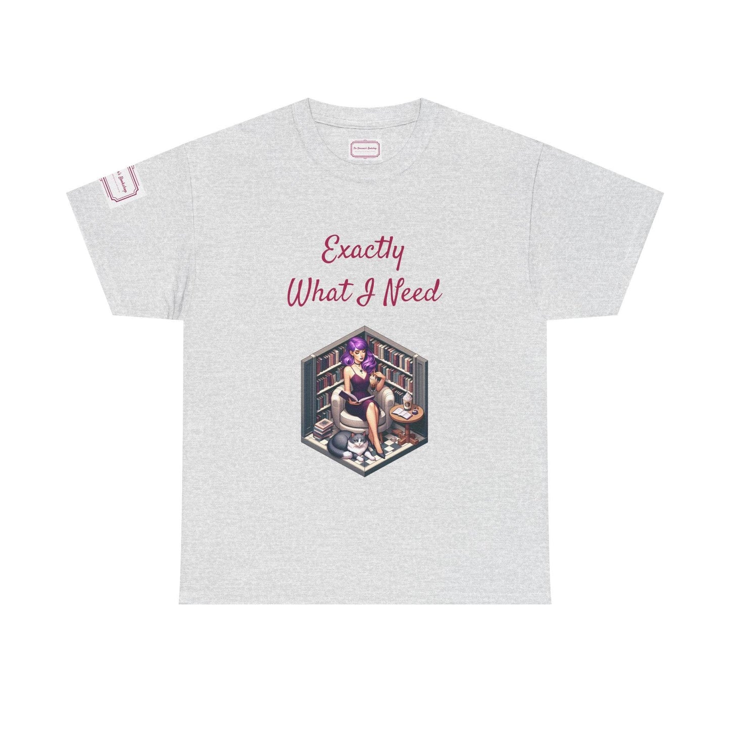 What I Need - Unisex Heavy Cotton Tee - Perfect for Book Lovers - The Dreamer's Bookshop.