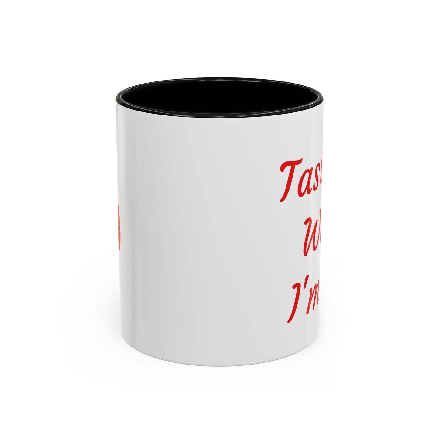 Taste Me While I'm Hot Coffee Mug - 11oz & 15oz Black Accent - The Dreamer's Bookshop.