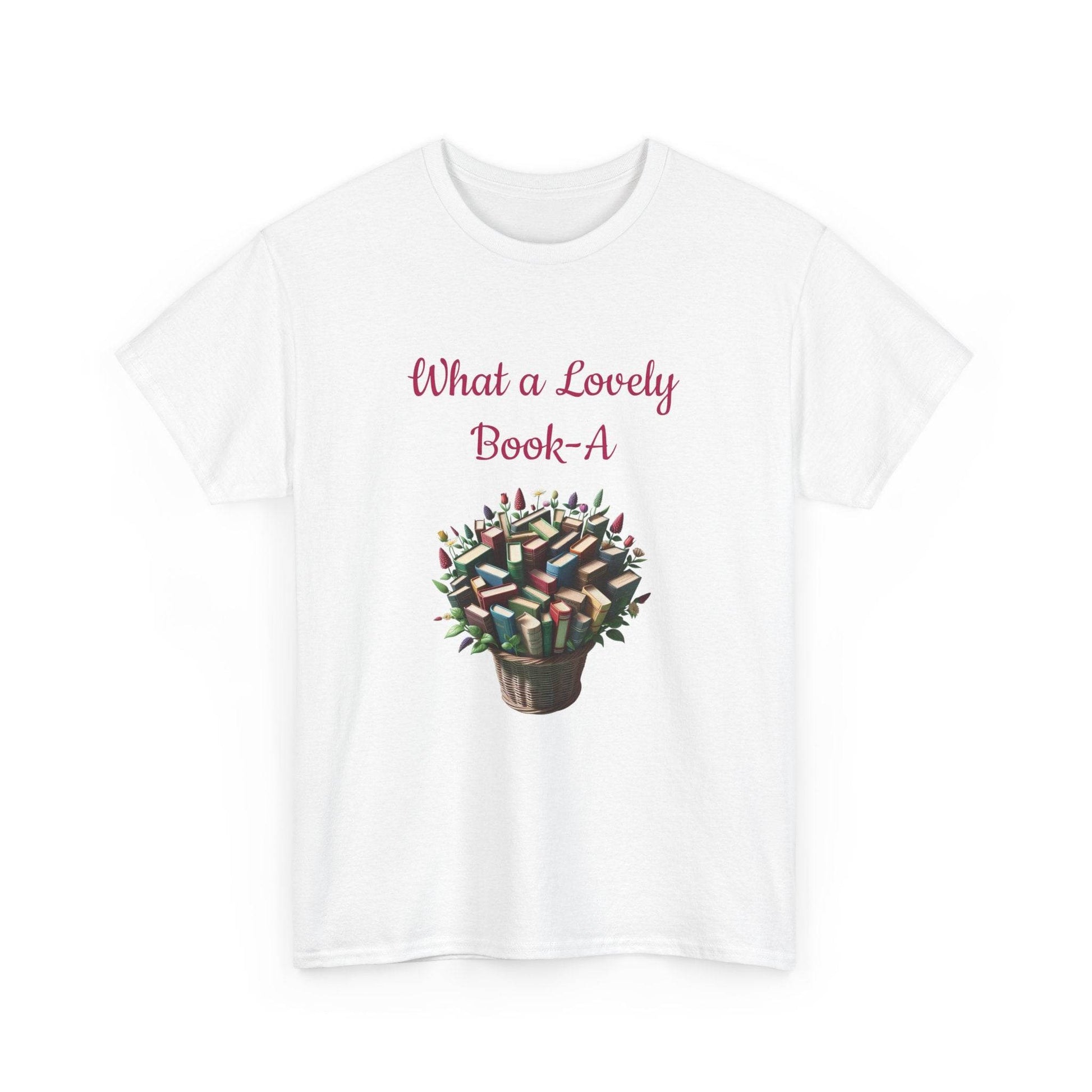 What a Lovely Book-A Unisex Heavy Cotton Tee for Book Lovers - The Dreamer's Bookshop.
