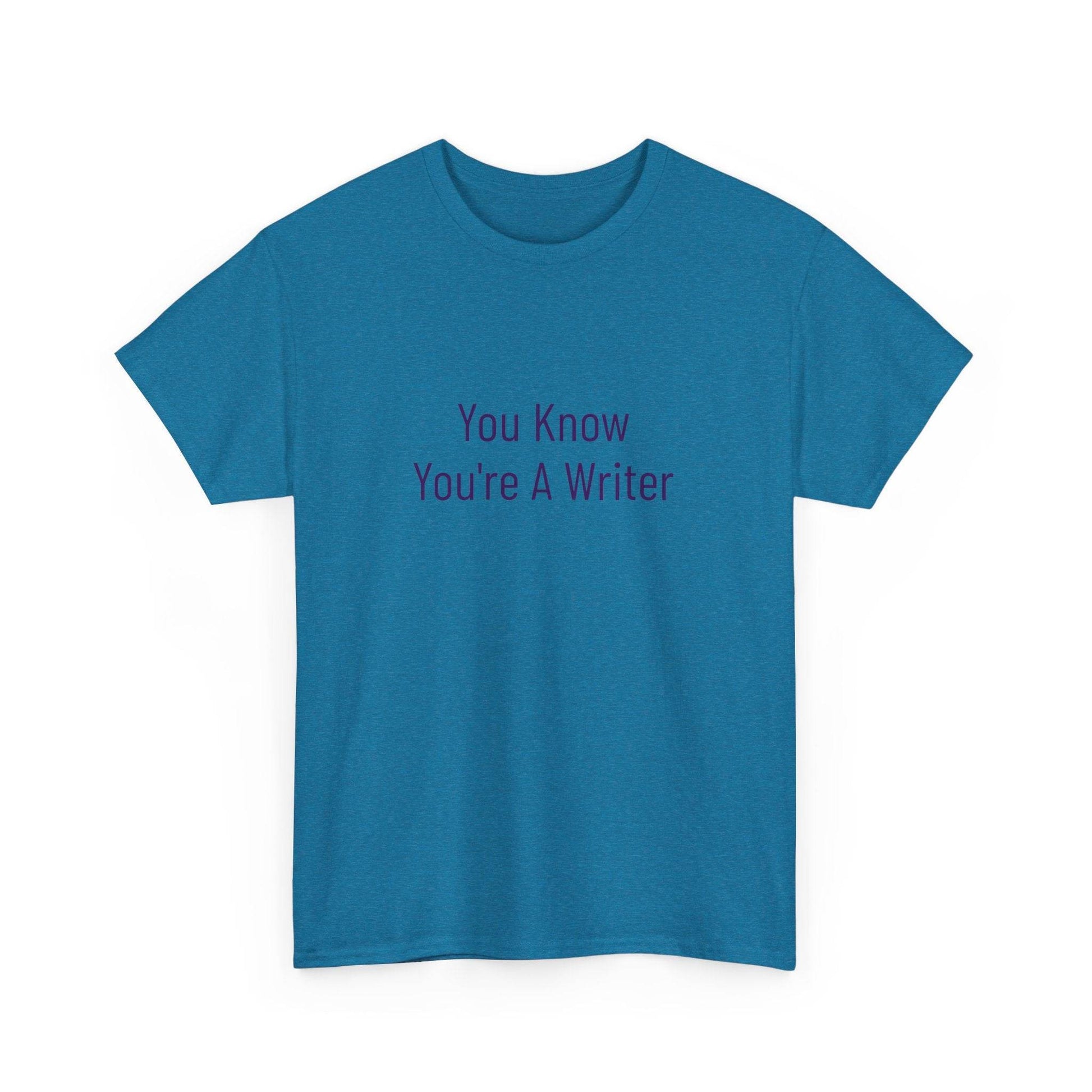 You Know - Unisex Heavy Cotton Tee - Creative Apparel - The Dreamer's Bookshop.