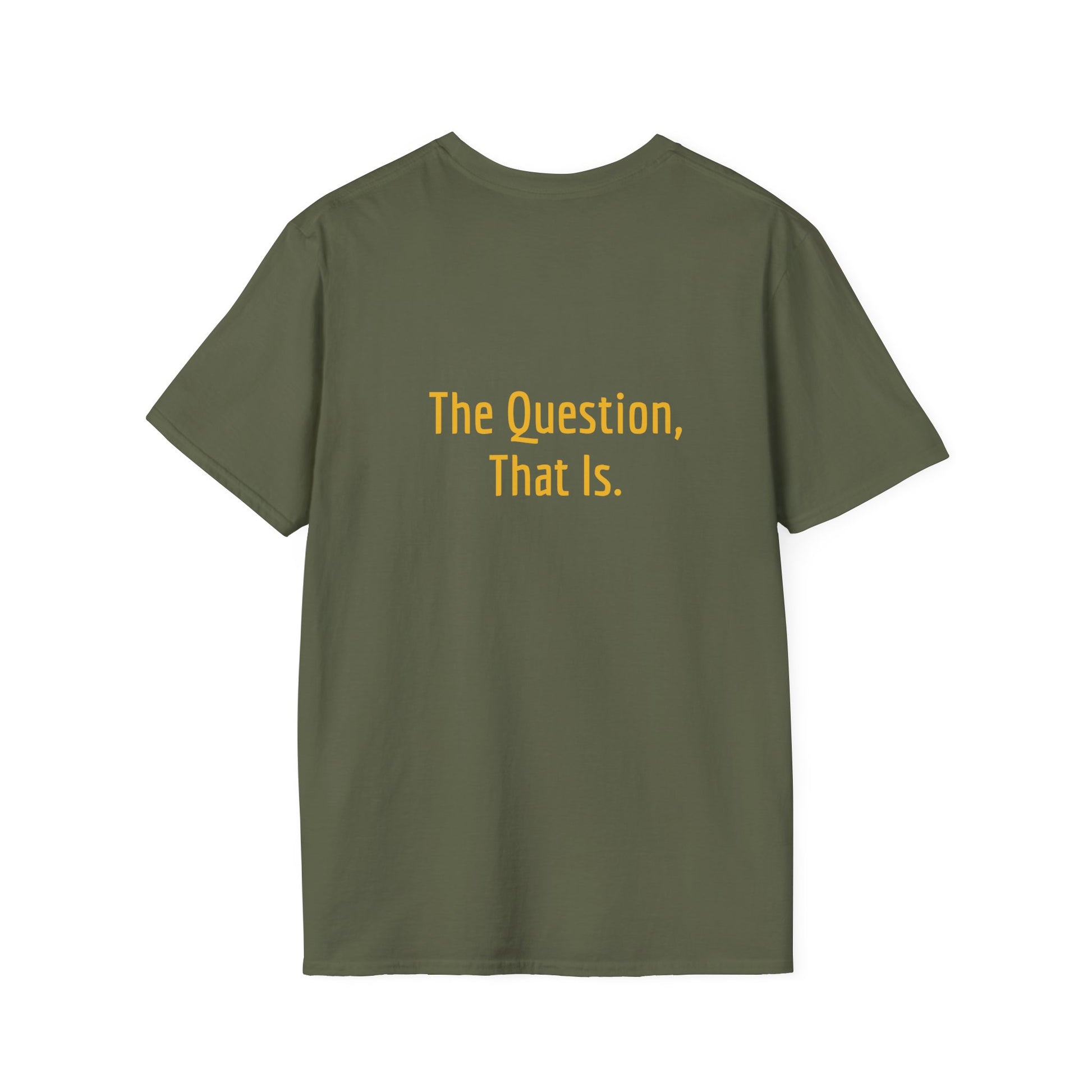 Unisex -Inspired T-Shirt - "To Ask" - Philosophical - The Dreamer's Bookshop.