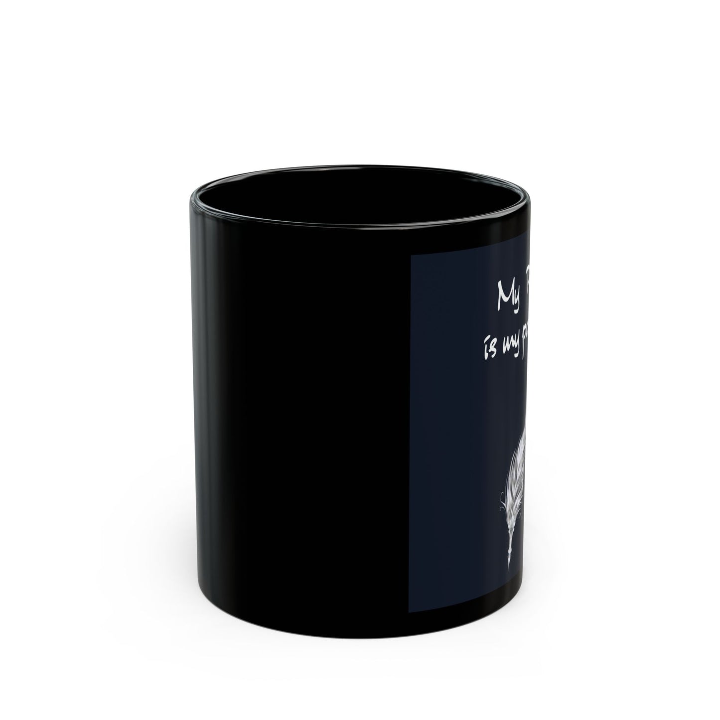 EU - Empowering Black Mug - "My Pen is My Power" - 11oz & 15oz Options
