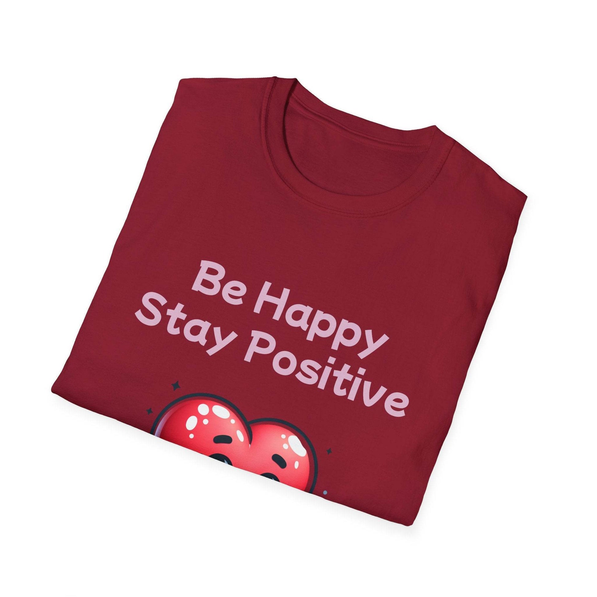 Be Happy Stay Positive Unisex Softstyle T-Shirt - Cheerful Heart Design - The Dreamer's Bookshop.