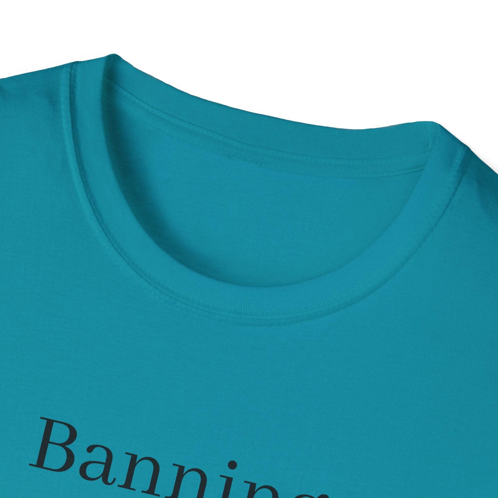 Inspirational Unisex Softstyle T-Shirt - 'Banning Books' Motivational Design - The Dreamer's Bookshop.