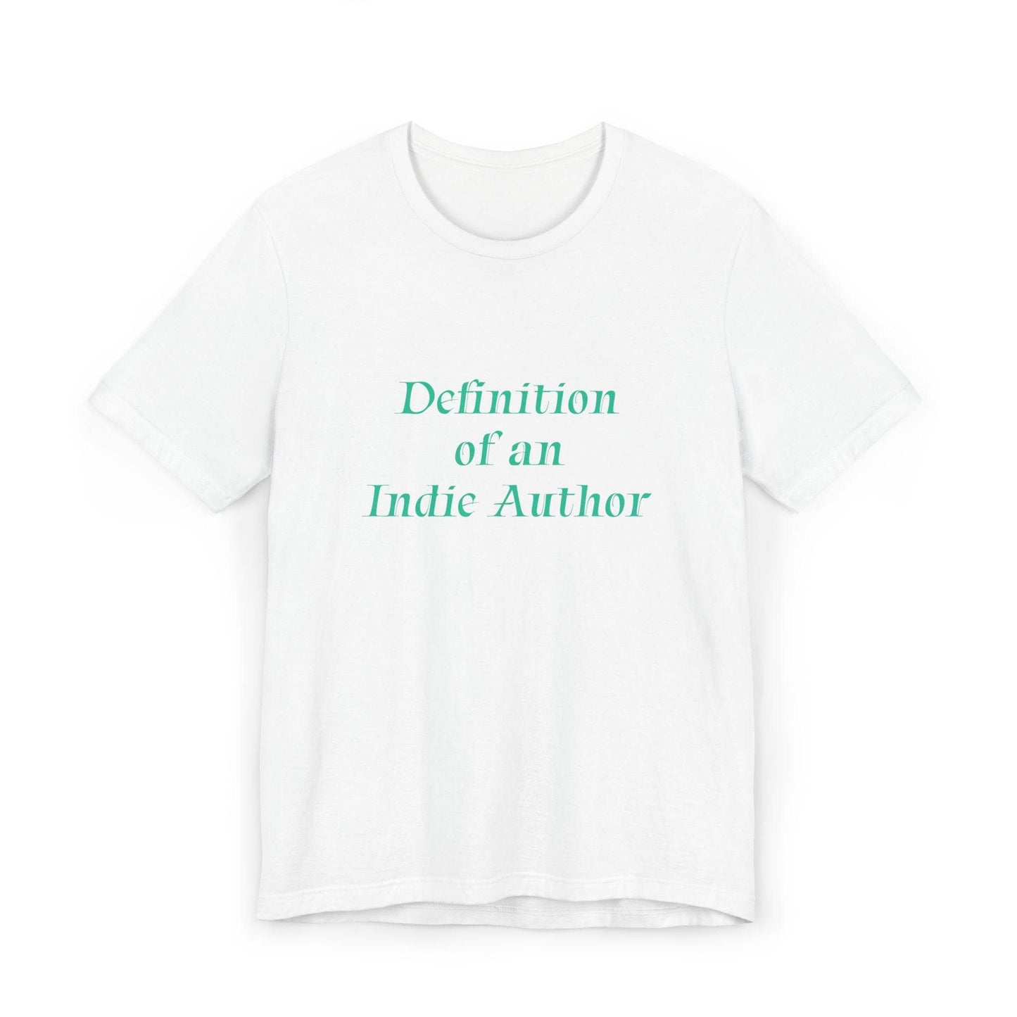 Unisex Jersey T-Shirt - 'Indie Author' Inspirational - The Dreamer's Bookshop.