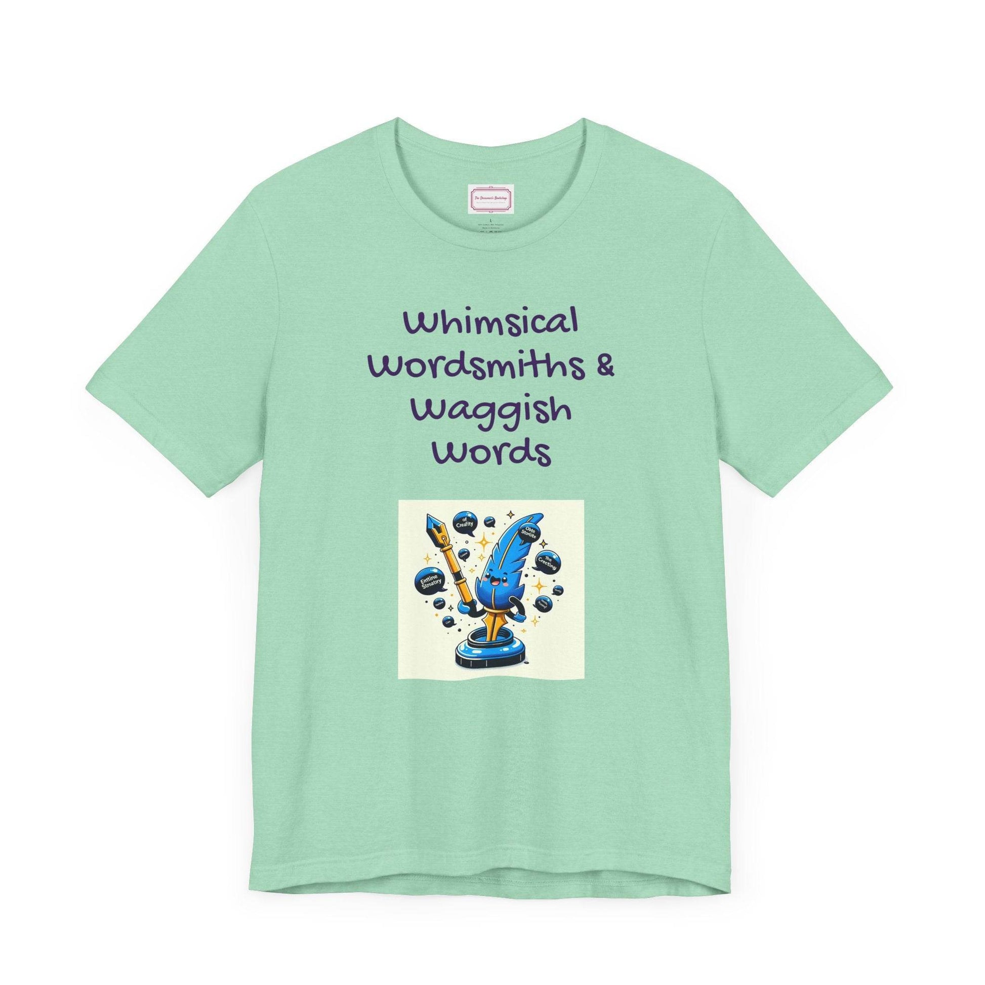 Funny Wordsmith Tee - Writers and Word Lovers - The Dreamer's Bookshop.