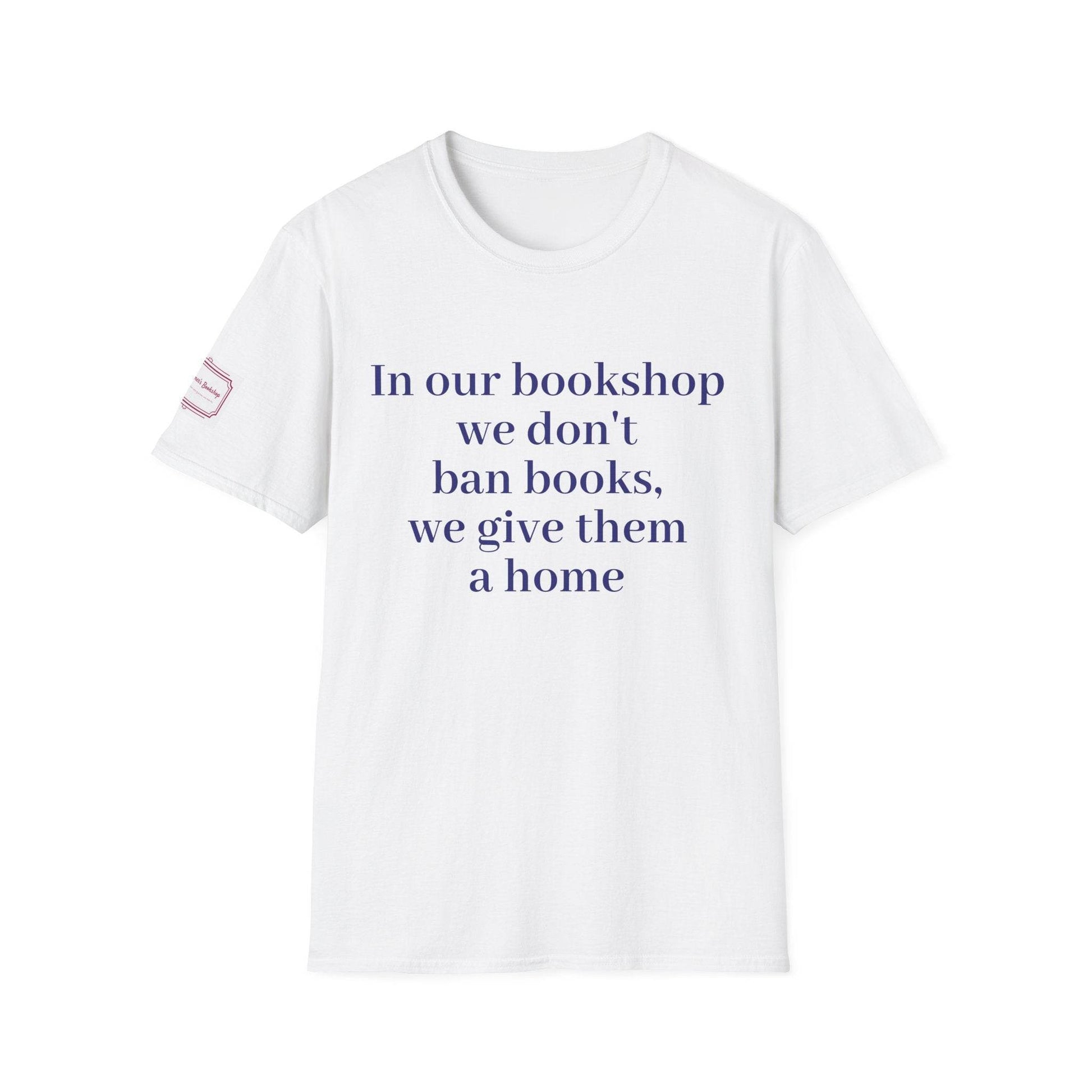 Inspirational Unisex Softstyle T-Shirt - 'In our bookshop' Motivational Design - The Dreamer's Bookshop.