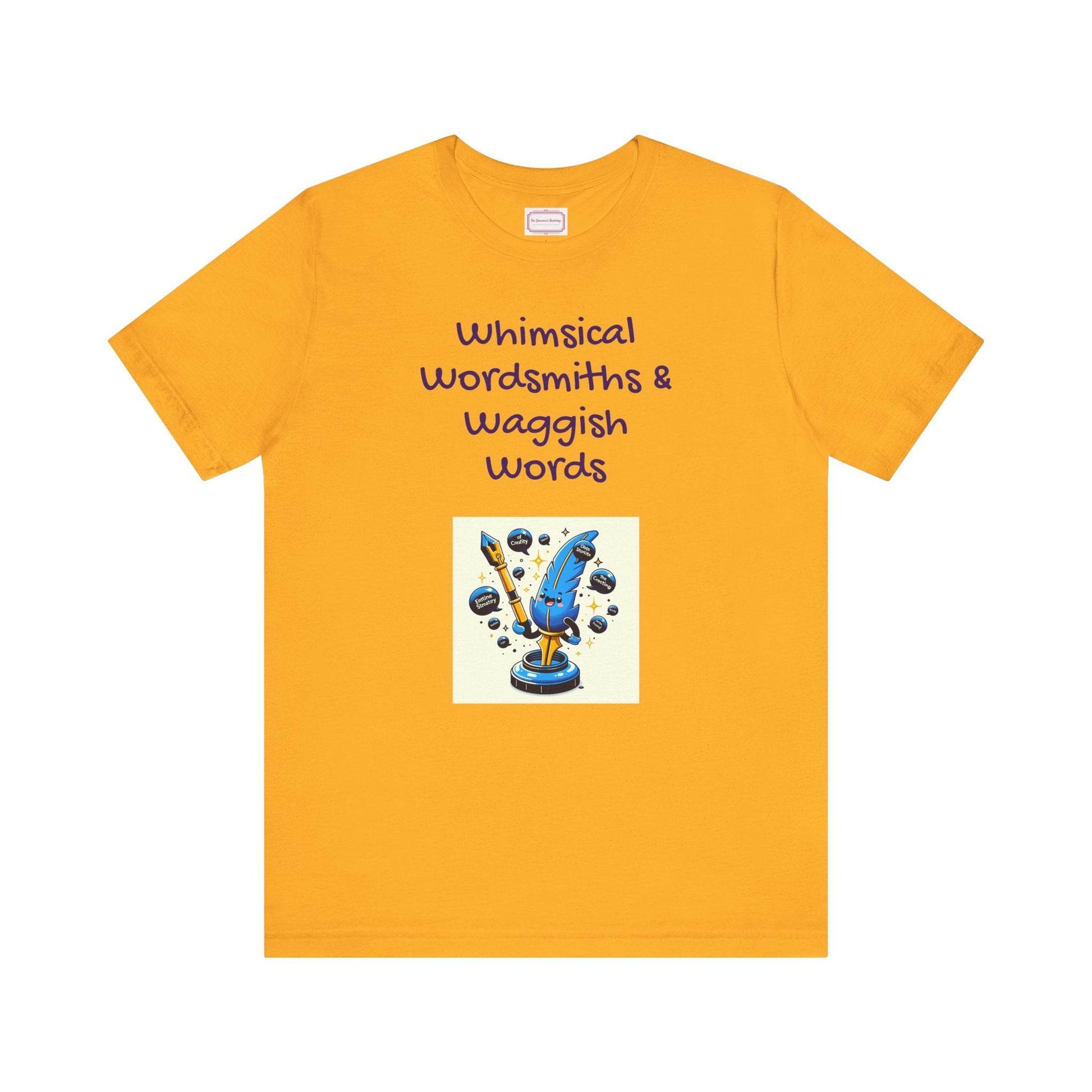 Funny Wordsmith Tee - Writers and Word Lovers - The Dreamer's Bookshop.