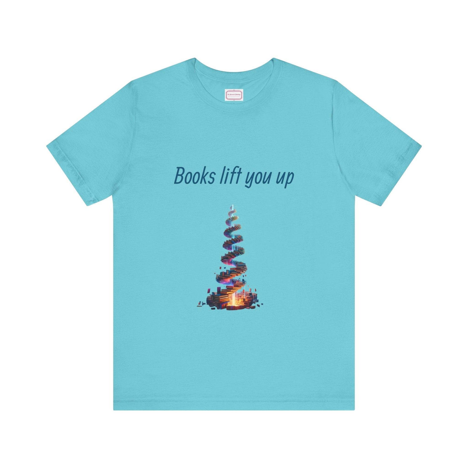 Inspirational Unisex T-shirt - Books Lift You Up - The Dreamer's Bookshop.