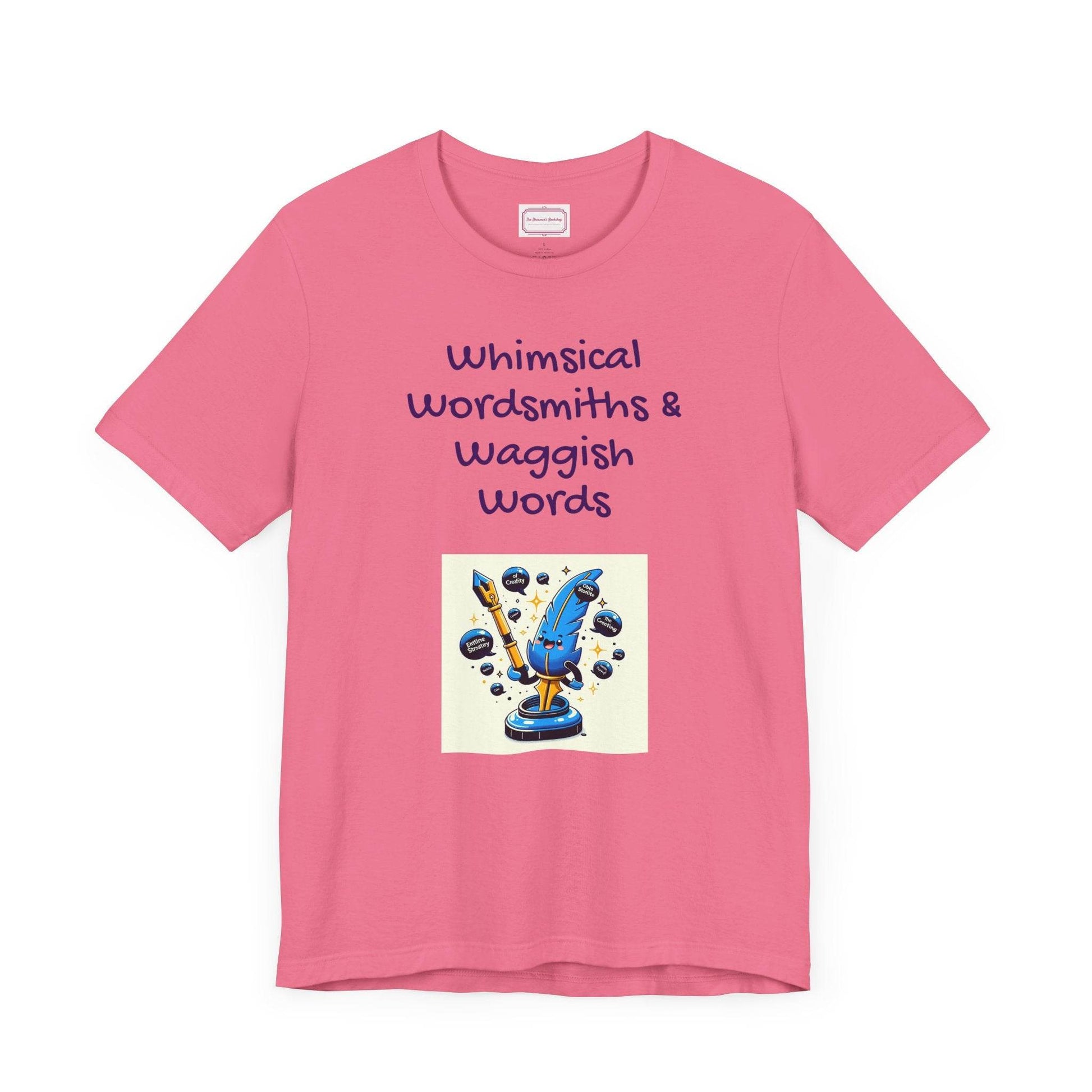 Funny Wordsmith Tee - Writers and Word Lovers - The Dreamer's Bookshop.