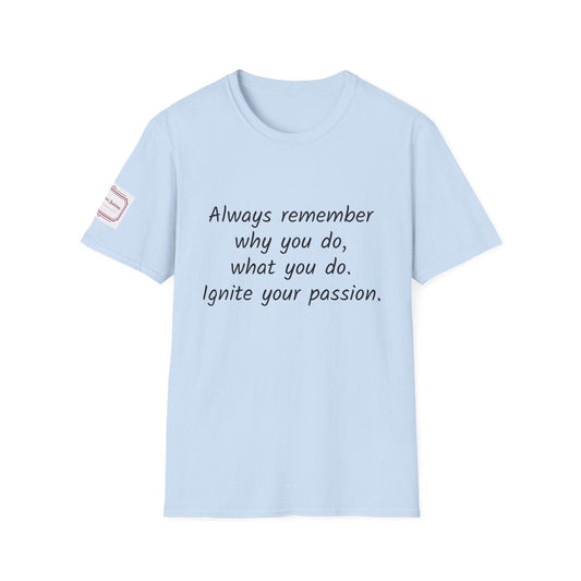 Inspirational Unisex Softstyle T-Shirt - Ignite Your Passion - The Dreamer's Bookshop.