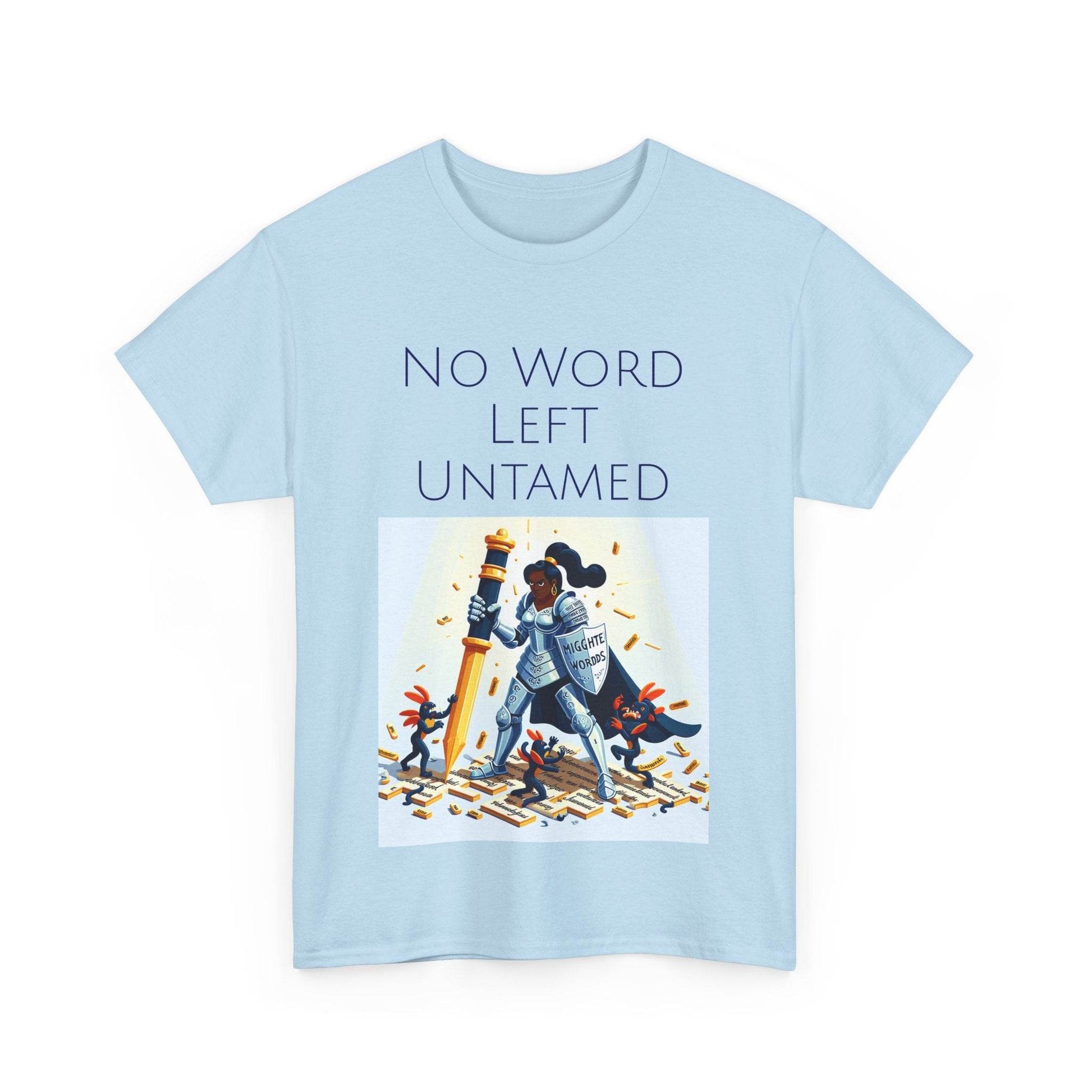 No Word Unisex Heavy Cotton Tee - Creative Writer's Apparel - The Dreamer's Bookshop.