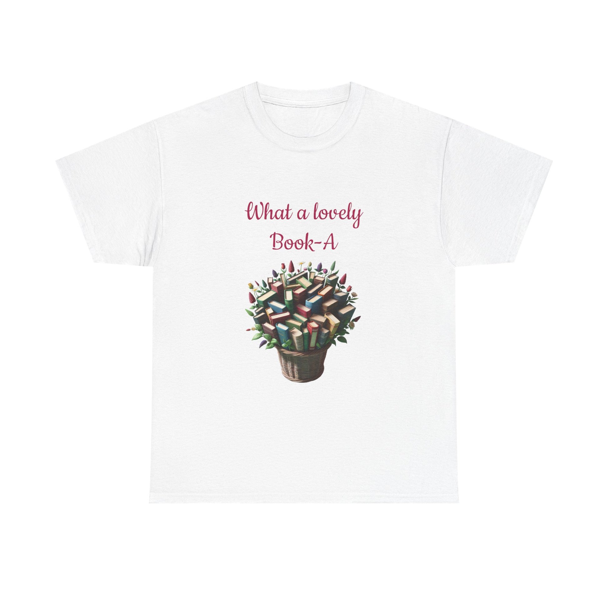 Book Lover's Unisex Heavy Cotton Tee - "What a Lovely Book-A" - The Dreamer's Bookshop.