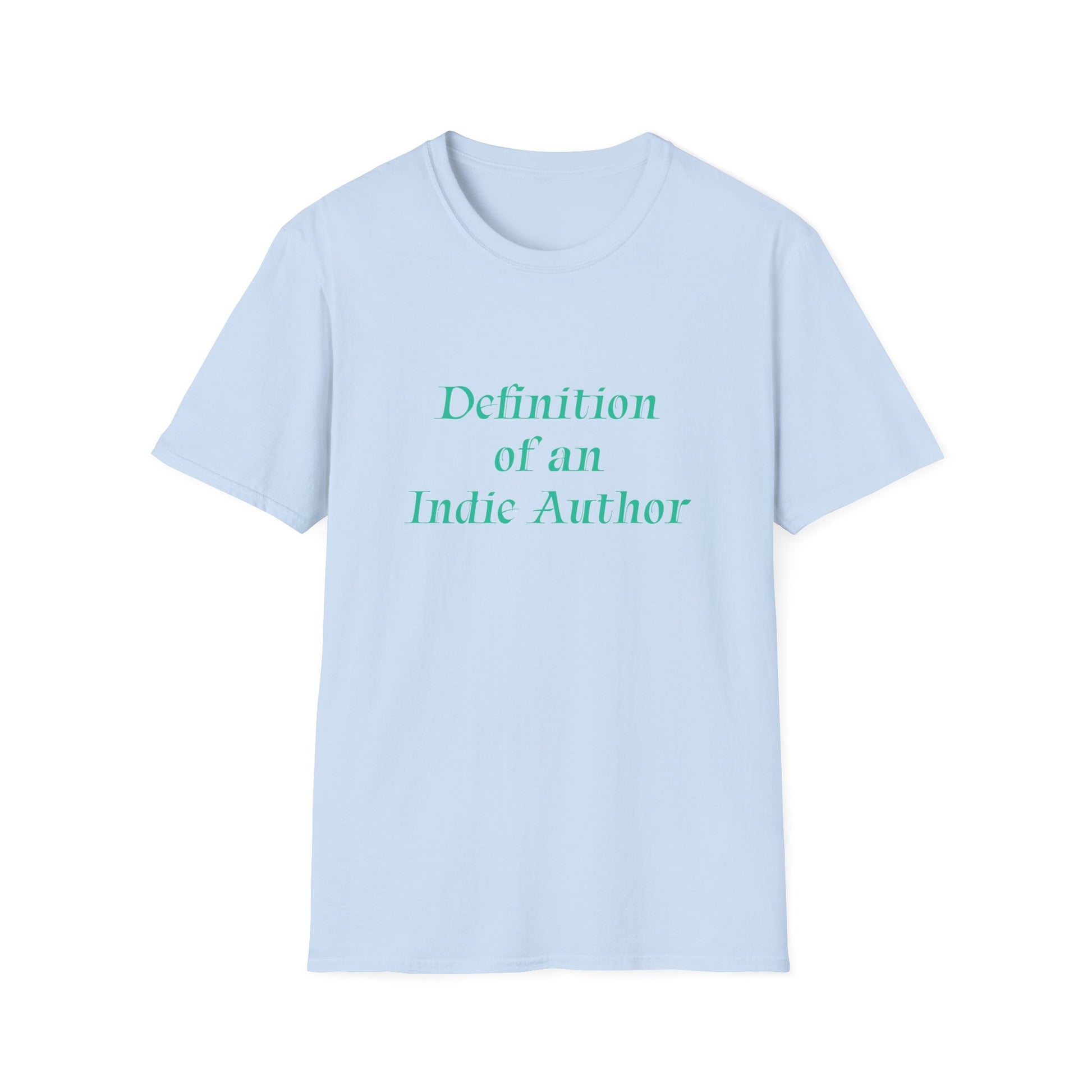 Unisex -Inspired T-Shirt - "Indie Author" - Inspirational - The Dreamer's Bookshop.