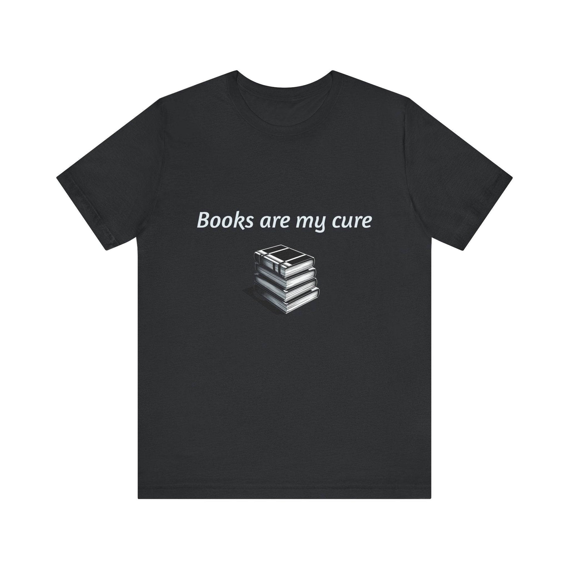Inspirational Unisex Short Sleeve Tee - Books are my cure - The Dreamer's Bookshop.
