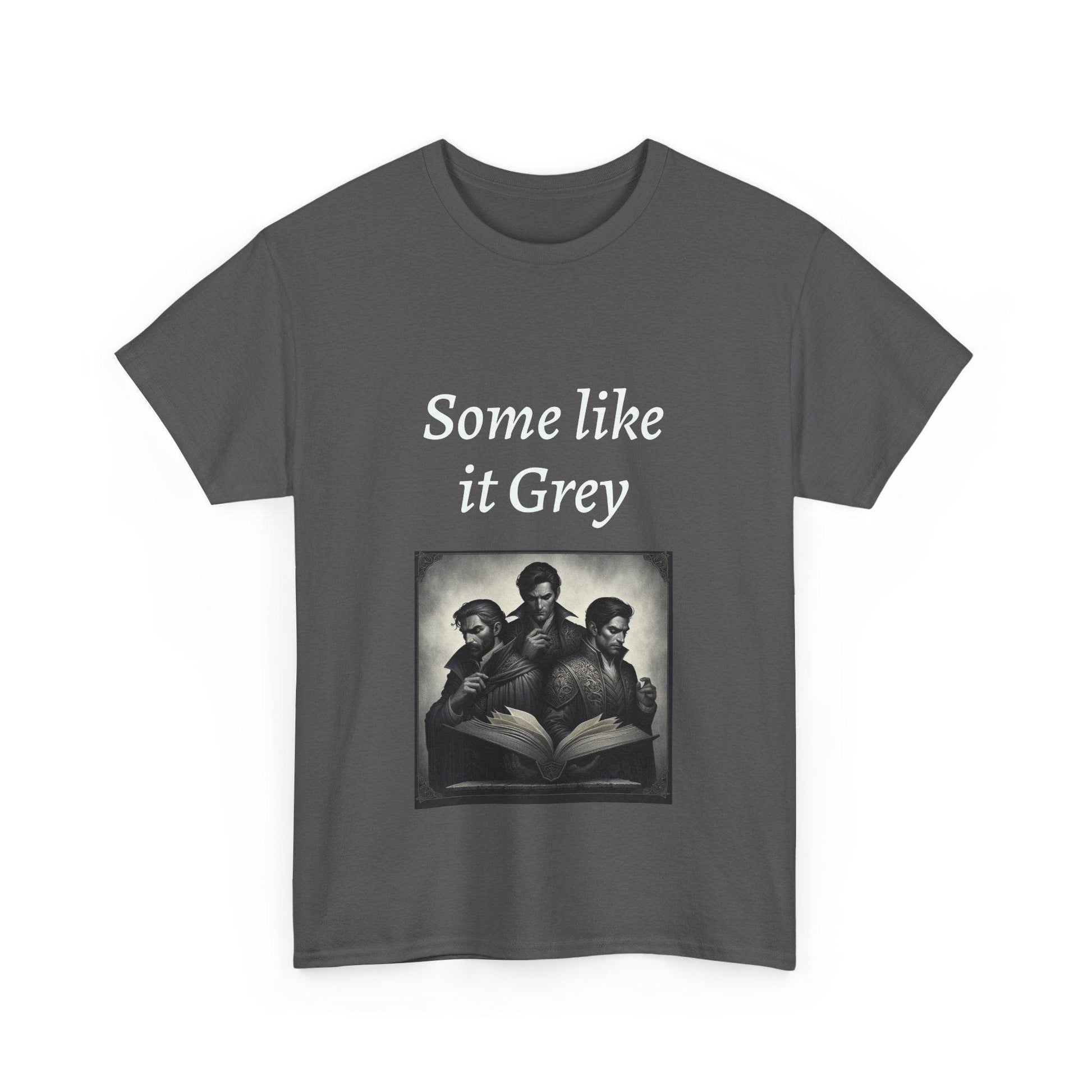Like it Grey - Unisex Heavy Cotton Tee - Dark Romance - The Dreamer's Bookshop.