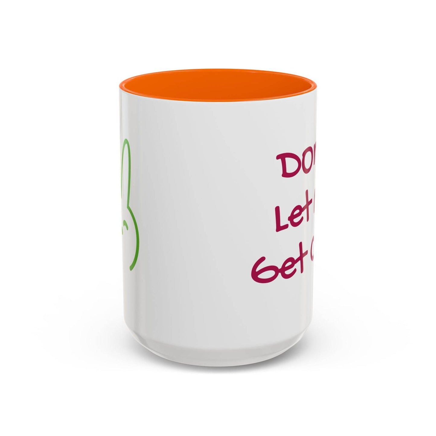 Don't Let Me Get Cold Accent Coffee Mug - Perfect Gift for Coffee Lovers - The Dreamer's Bookshop.